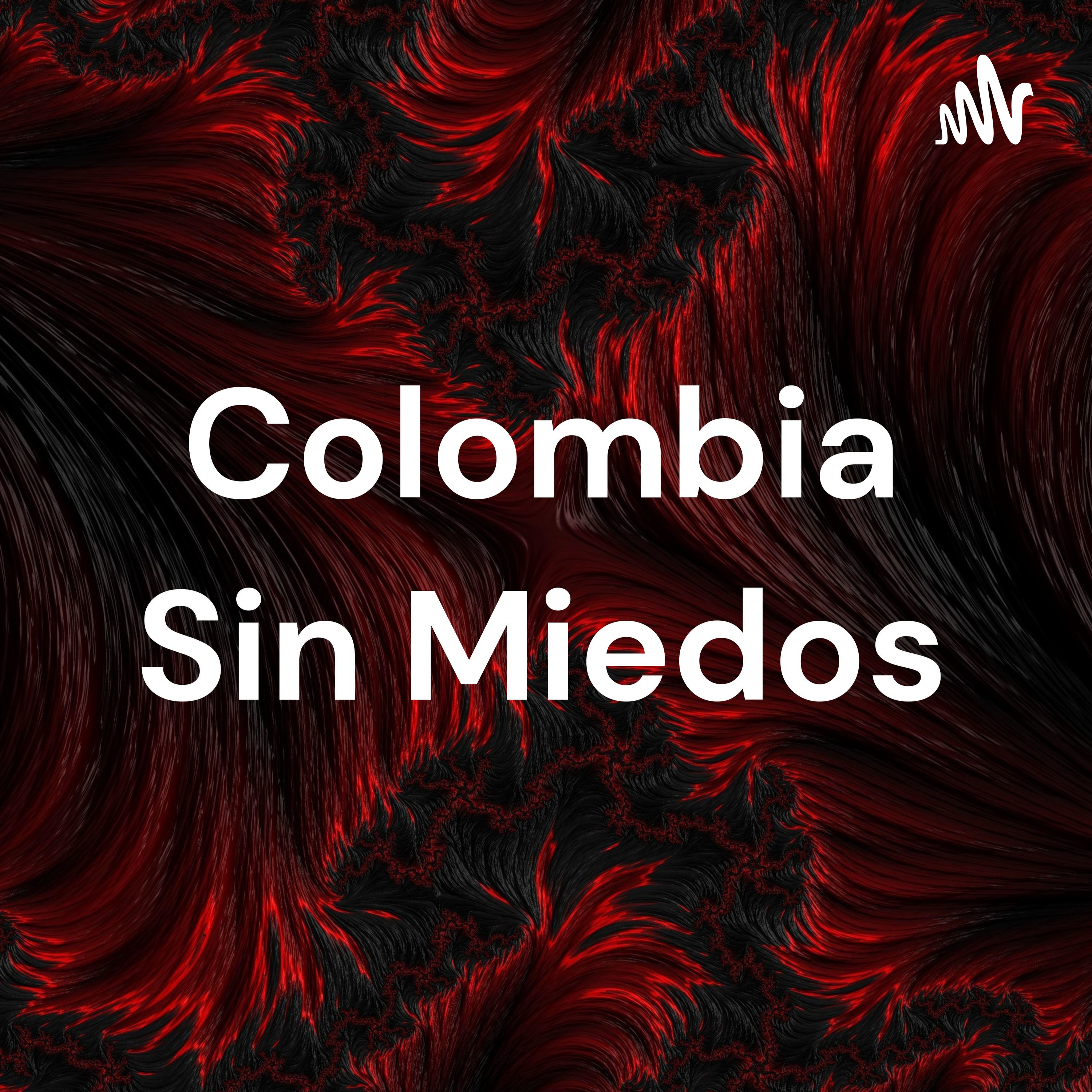 Colombia Sin Miedos