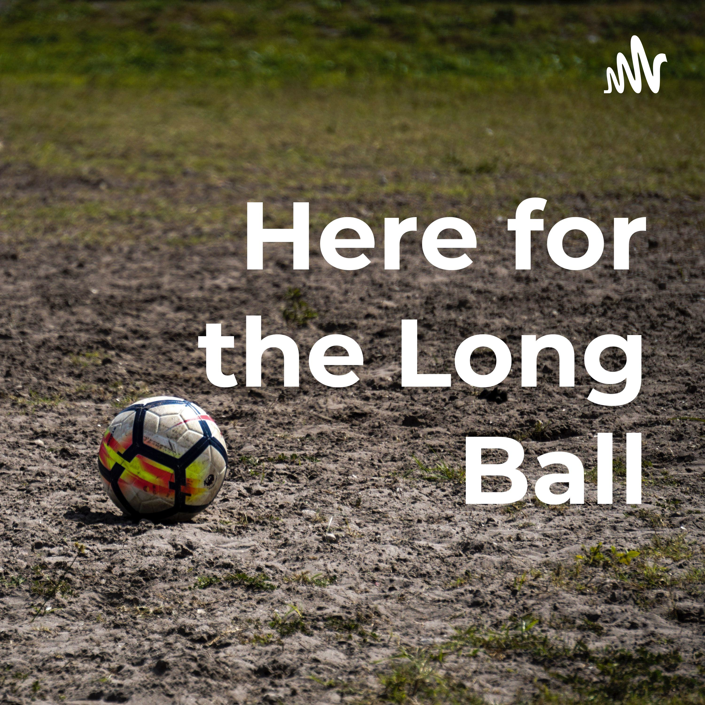 Here for the Long Ball podcast artwork