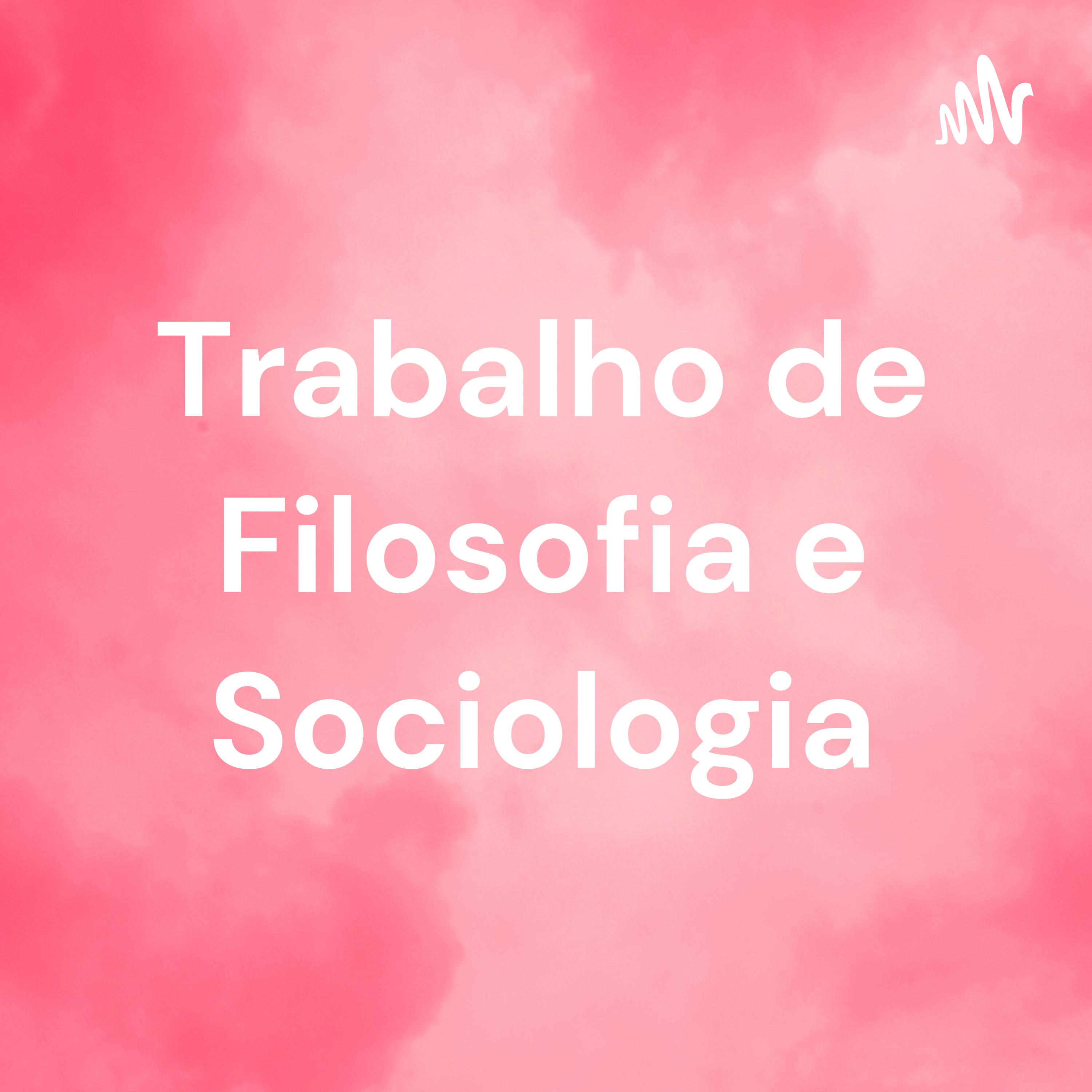 Trabalho de Filosofia e Sociologia cover art