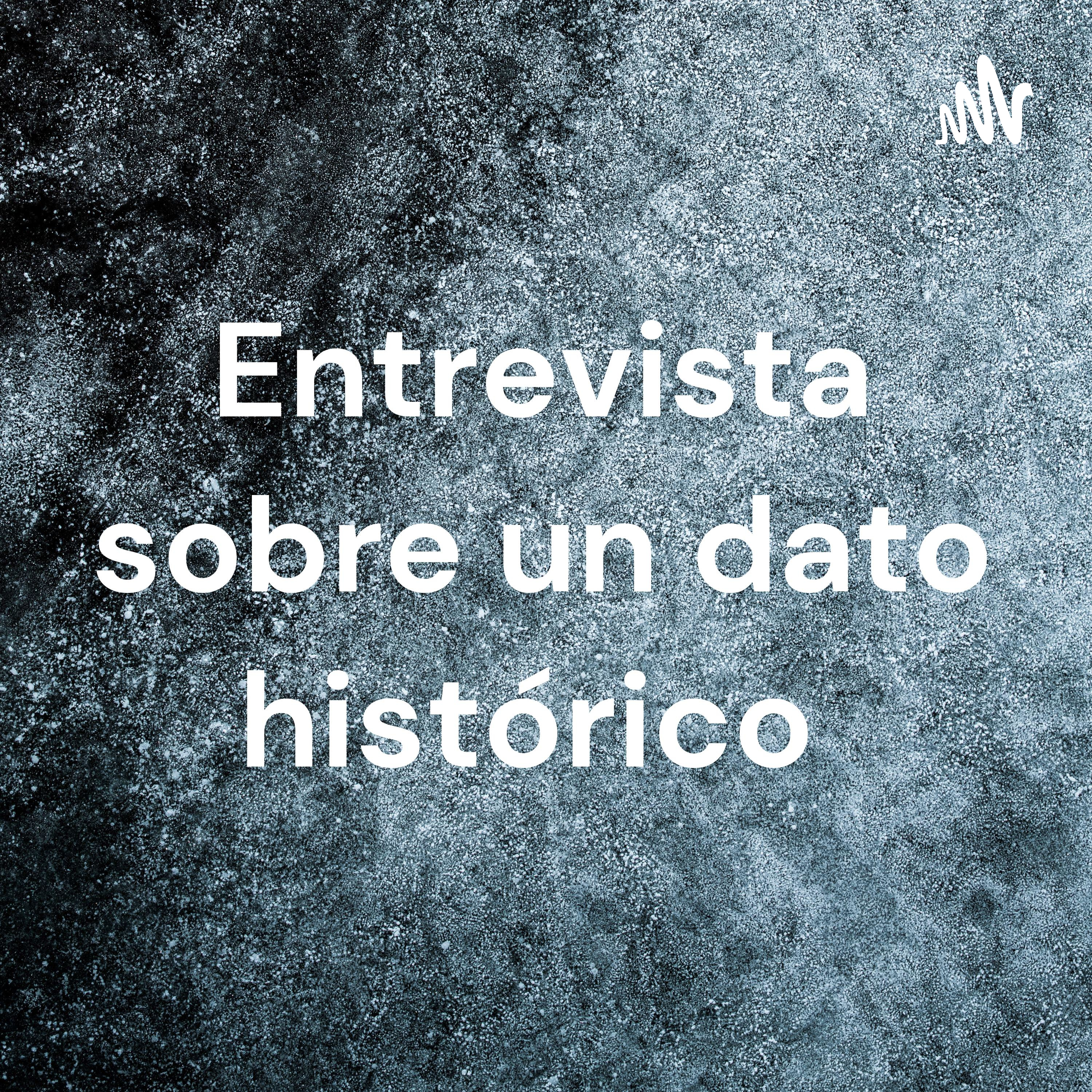 Entrevista sobre un dato histórico cover art