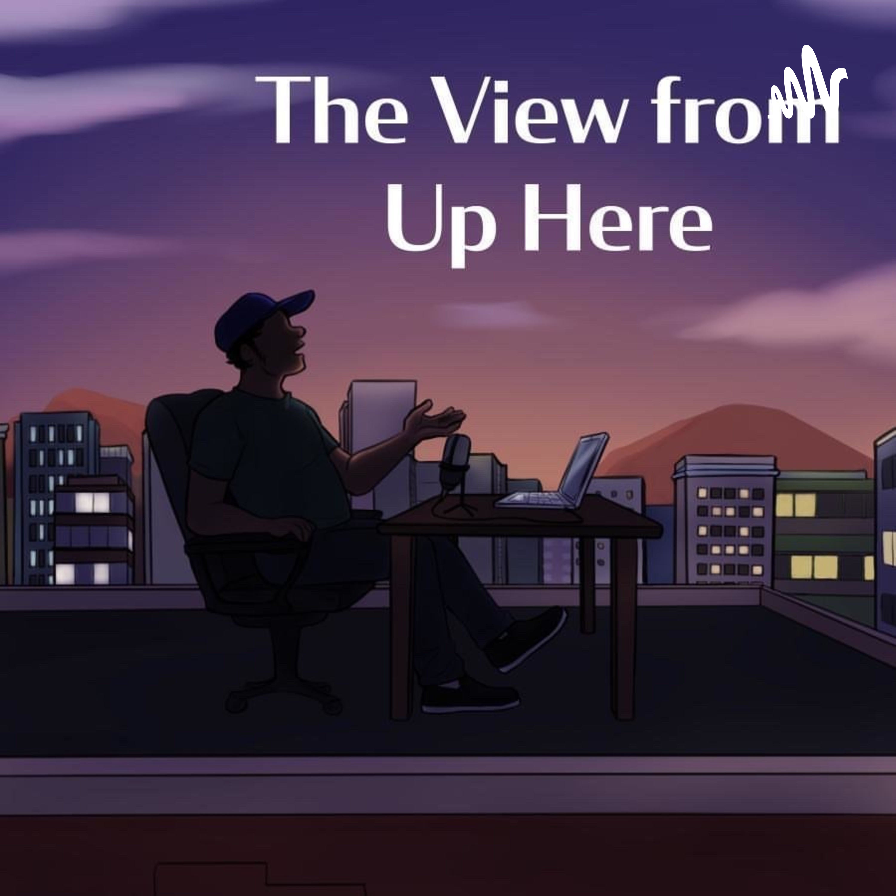 The View From Up Here