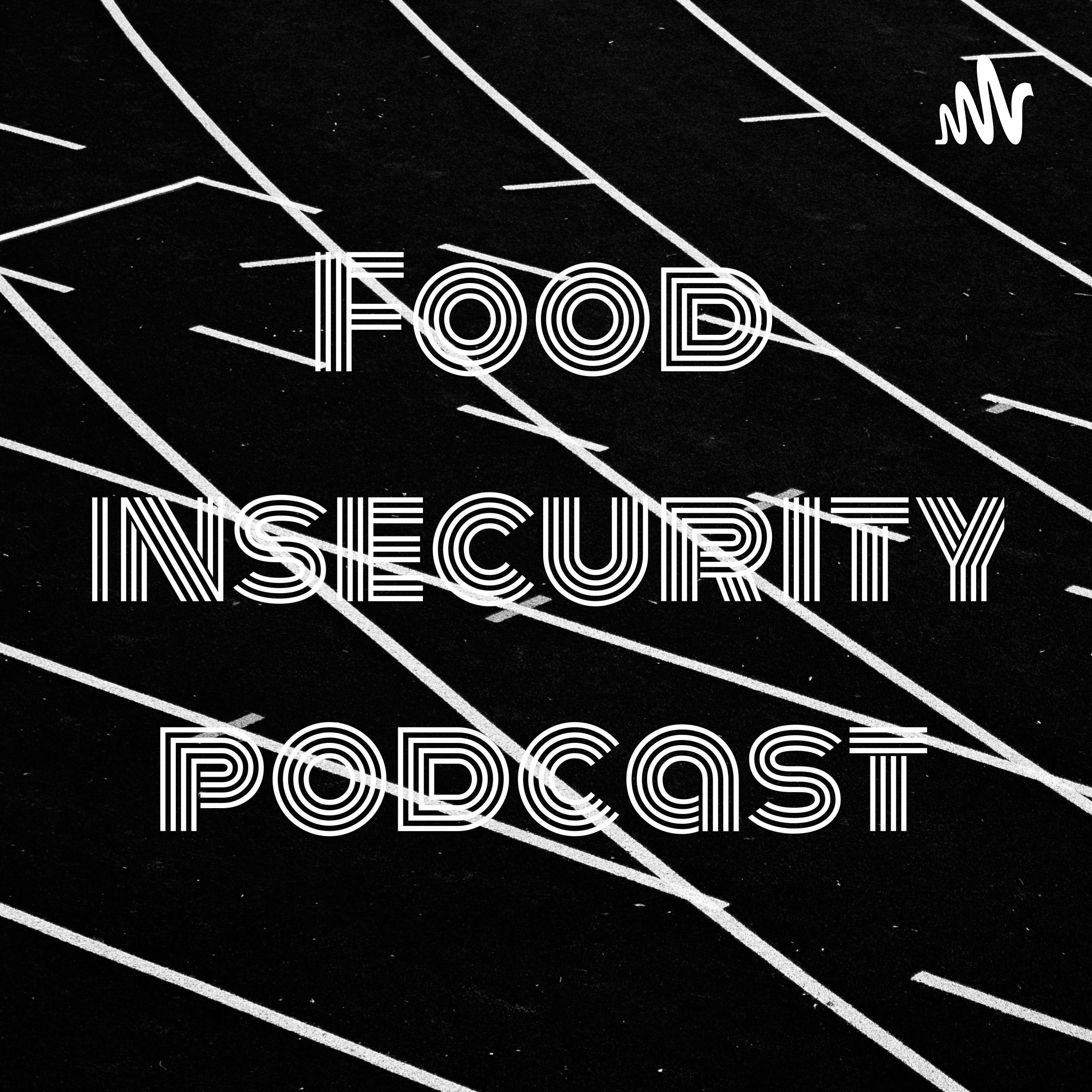 Food insecurity podcast