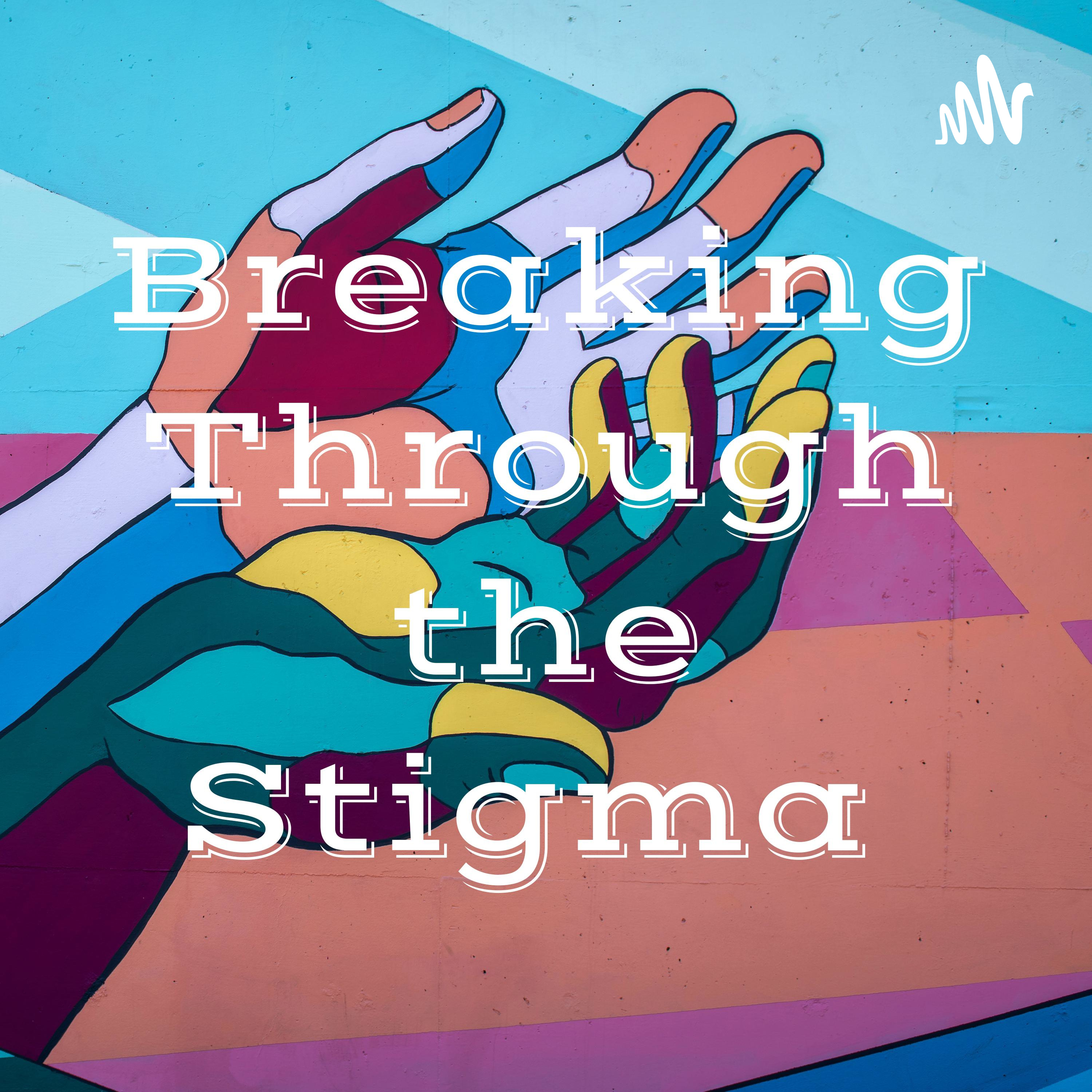 Breaking Through the Stigma cover art