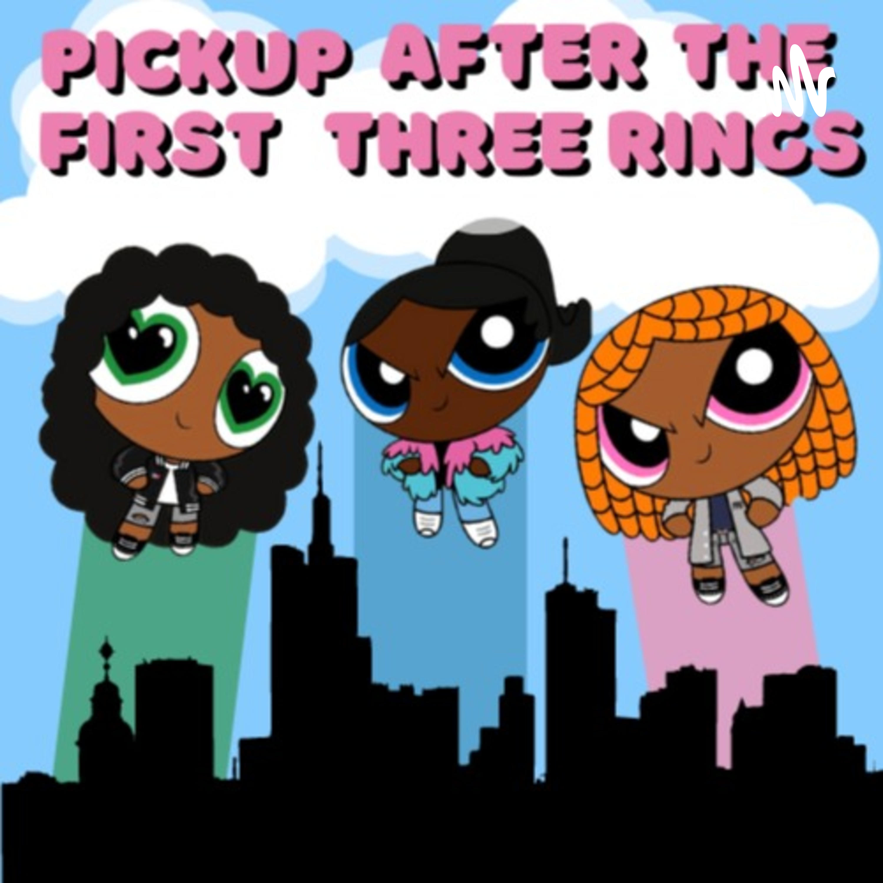 Pickup After the First Three Rings