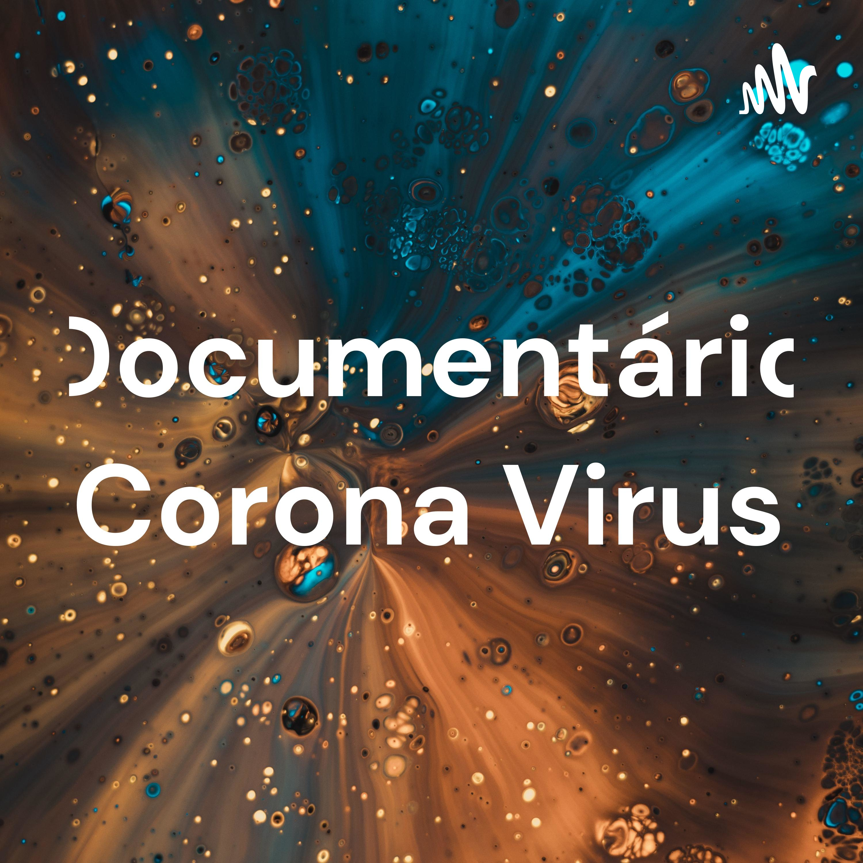 Documentário Corona Virus