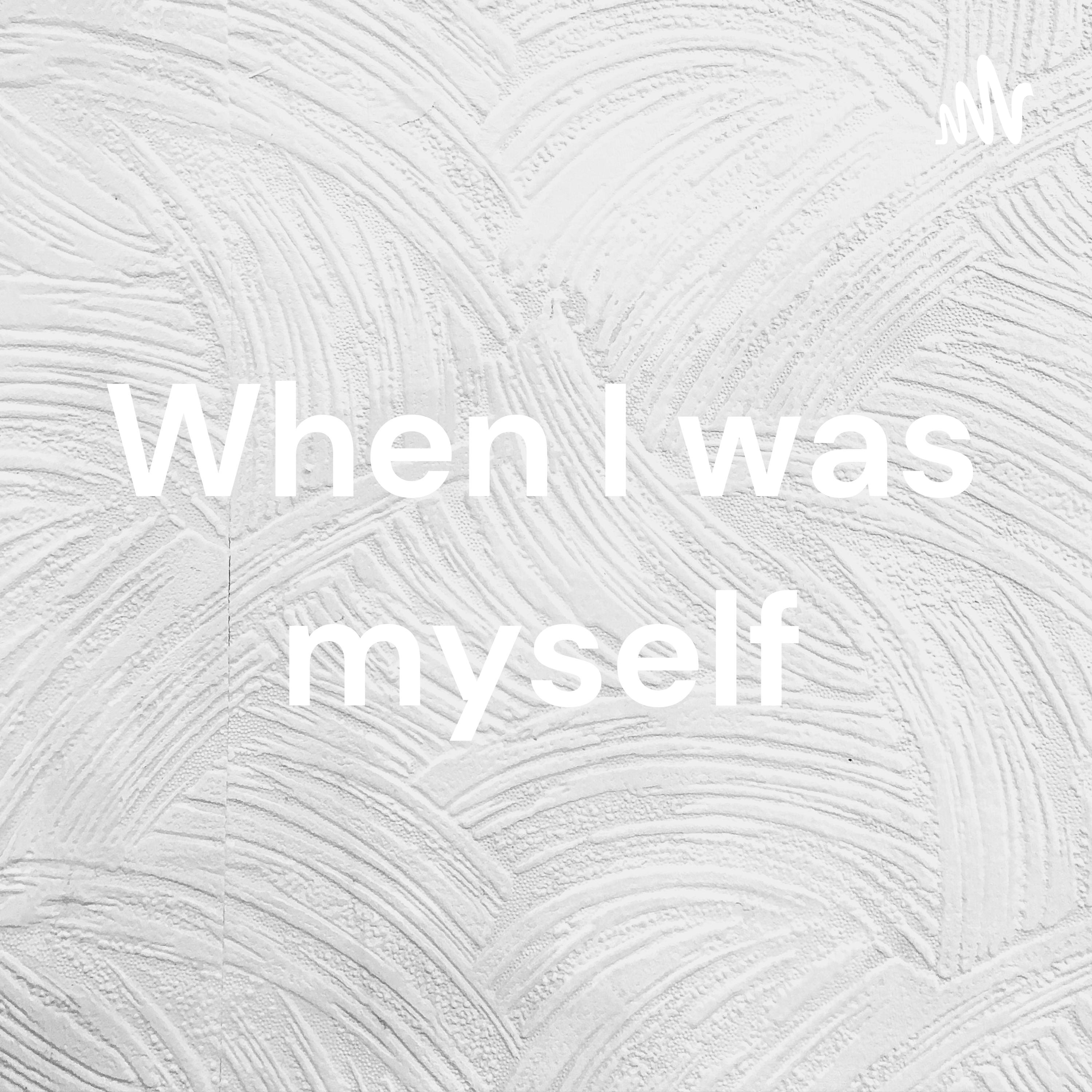 When I was myself cover art