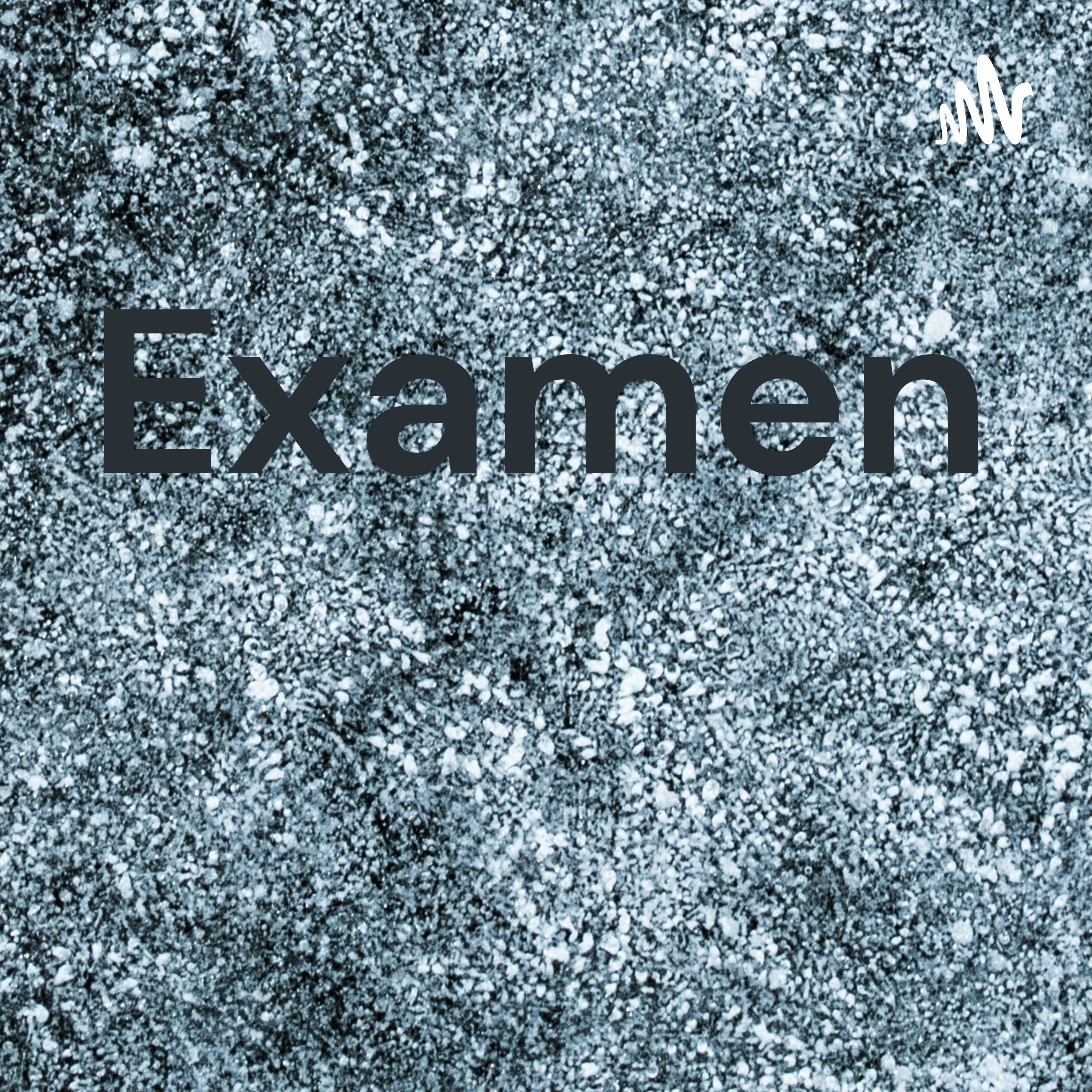 Examen podcast artwork