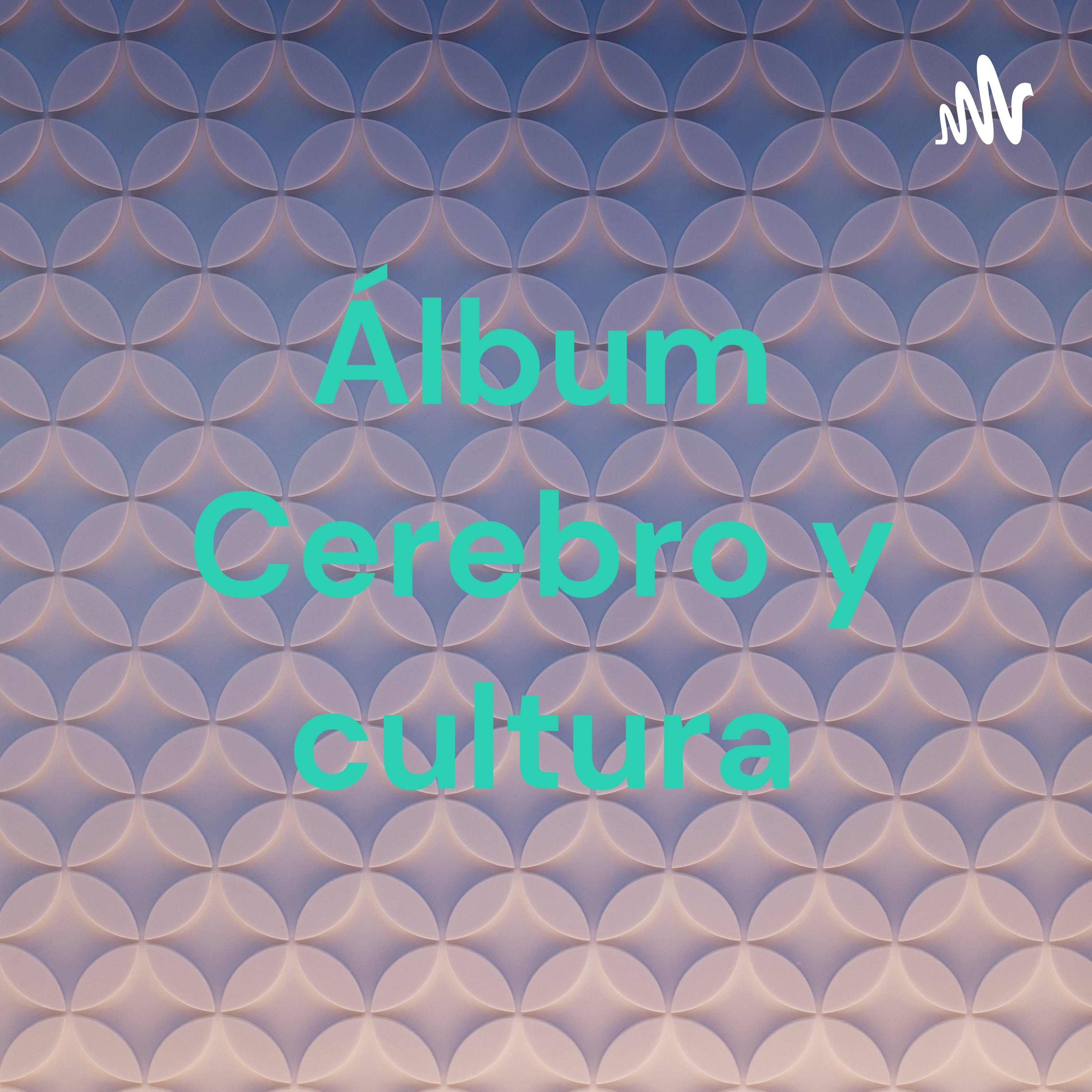 Álbum Cerebro y cultura
