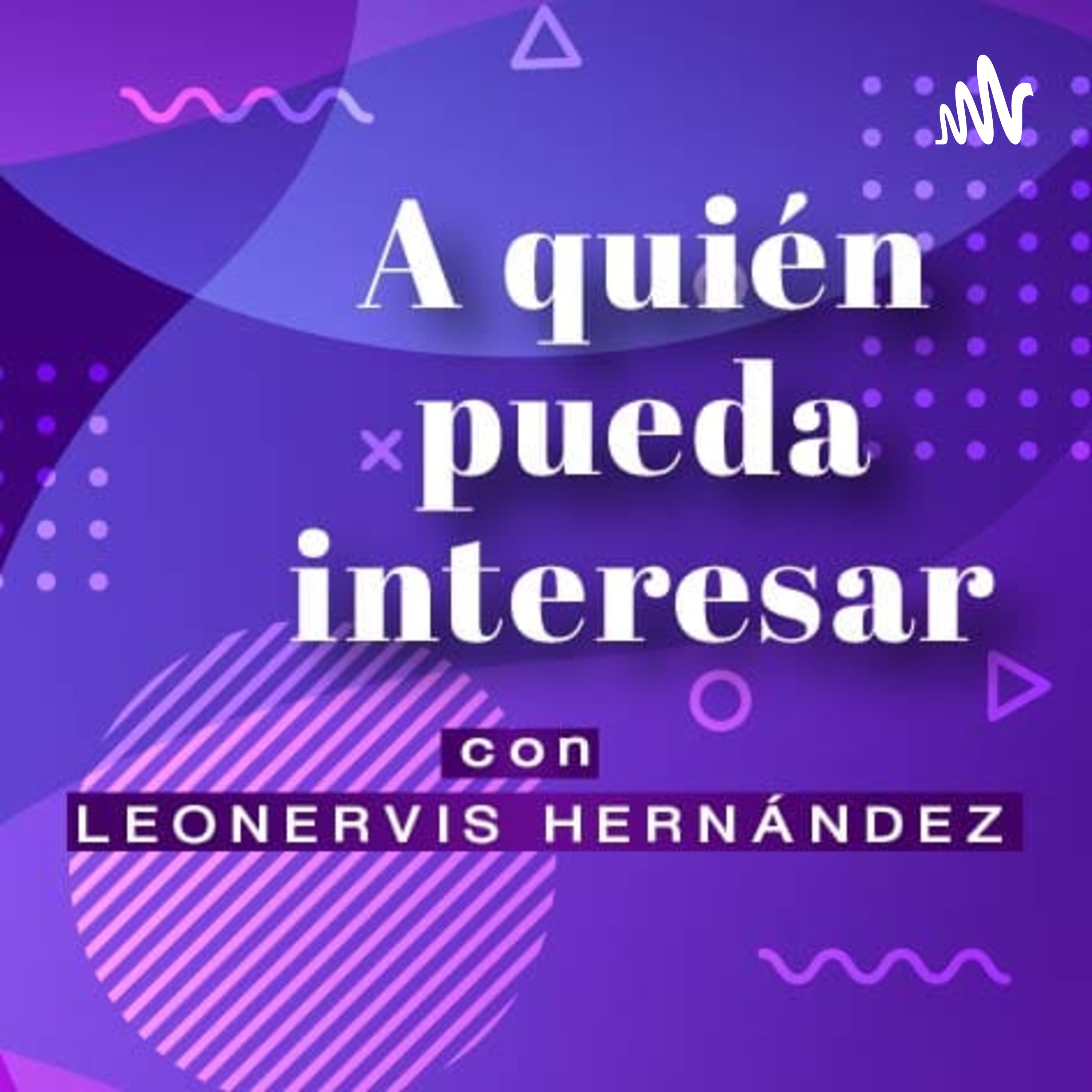 A Quien Pueda Interesar podcast artwork