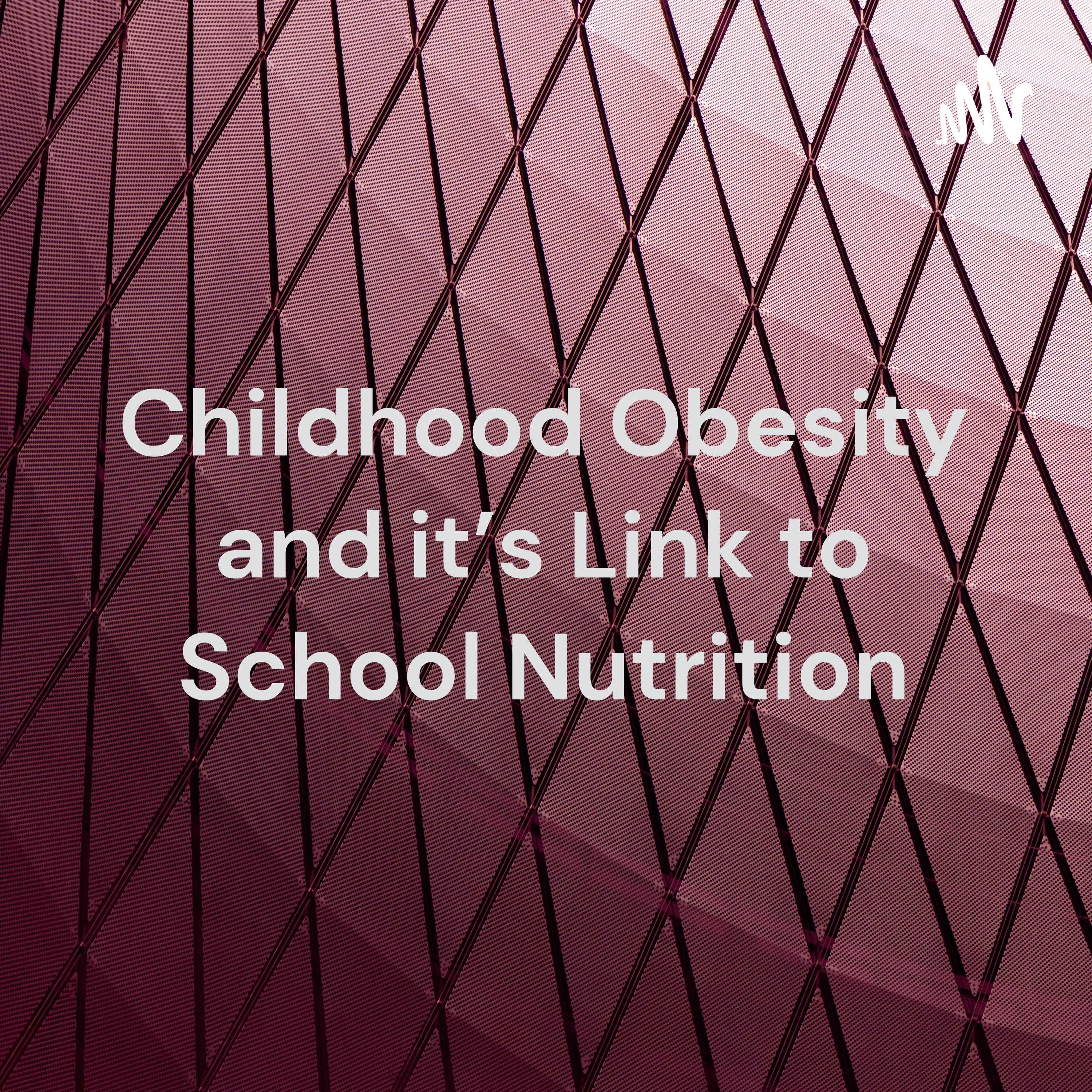 Childhood Obesity and it's Link to School Nutrition cover art