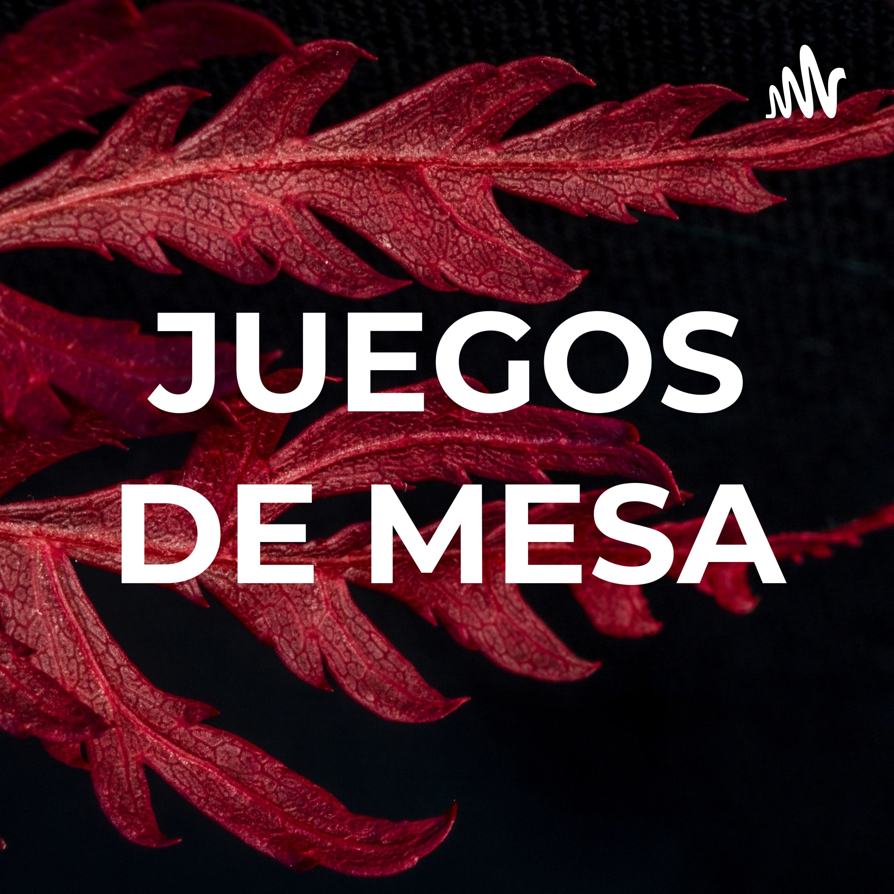 JUEGOS DE MESA podcast artwork