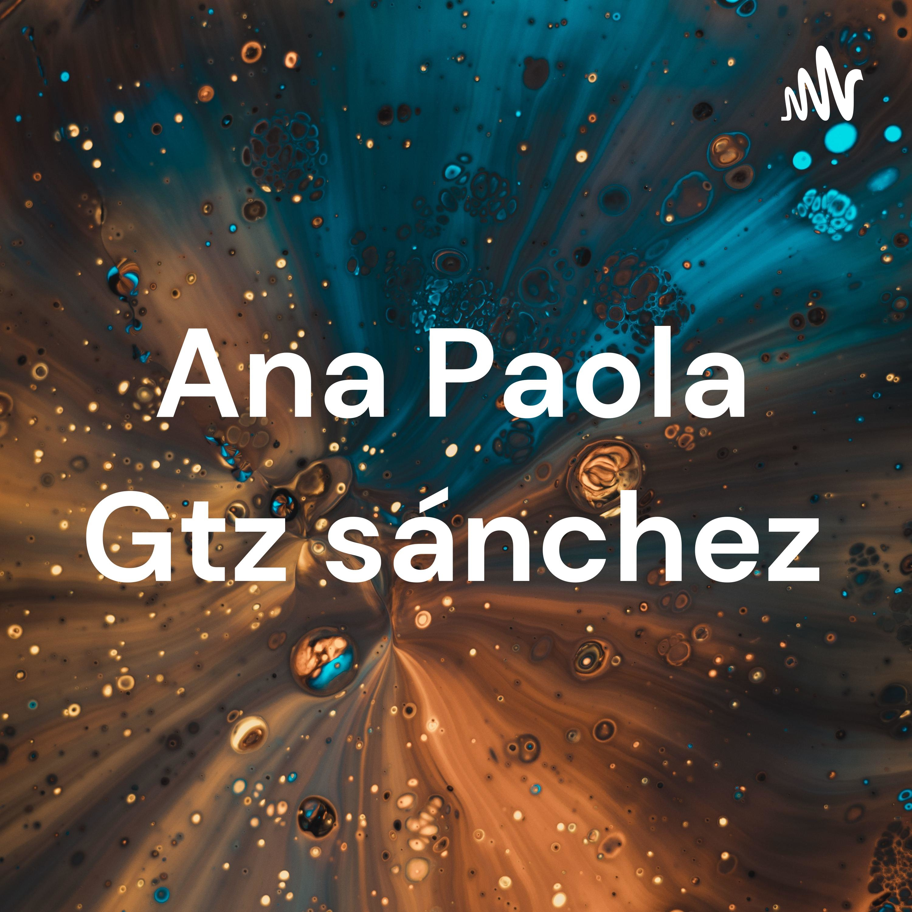 Ana Paola Gtz sánchez