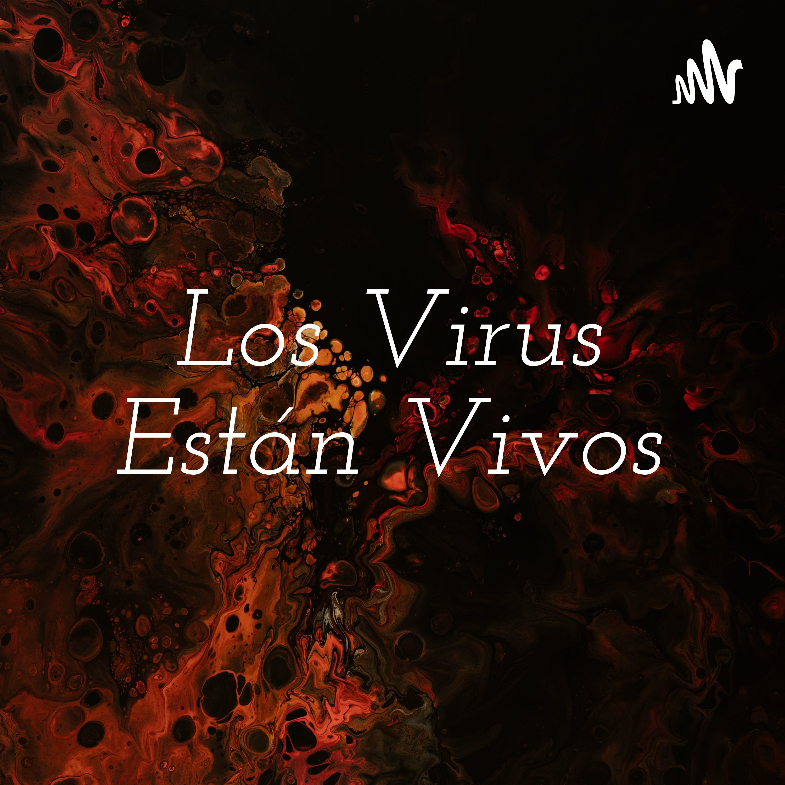 Los Virus Están Vivos cover art