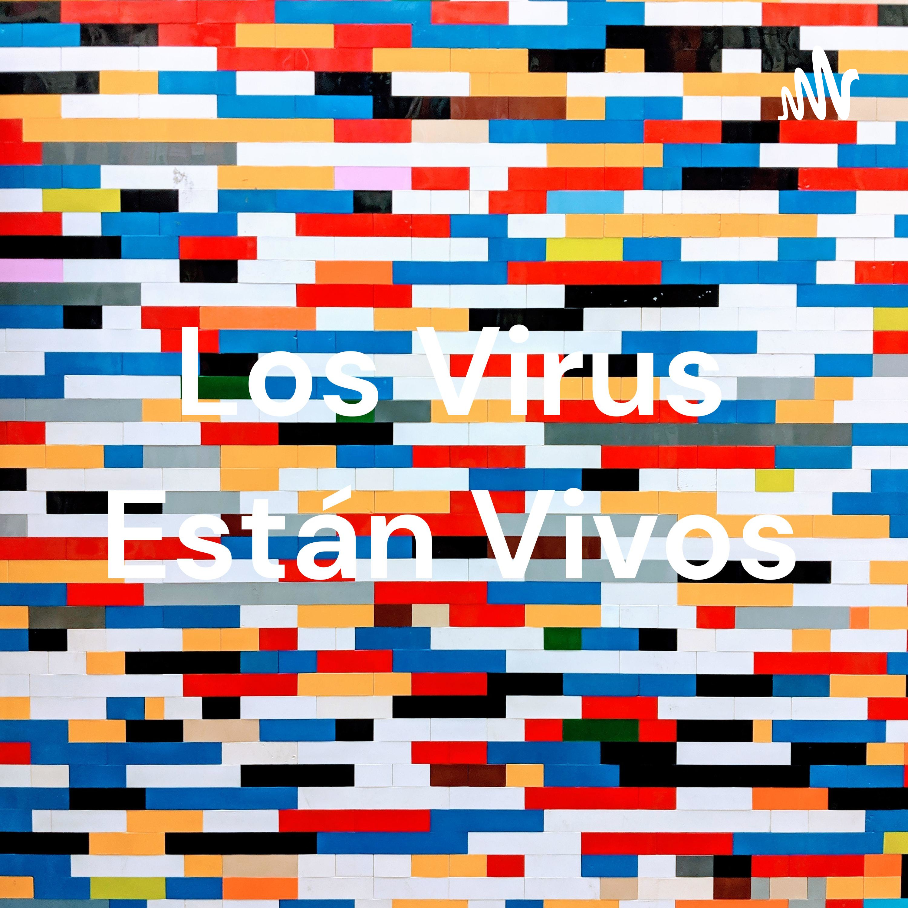 Los Virus Están Vivos cover art