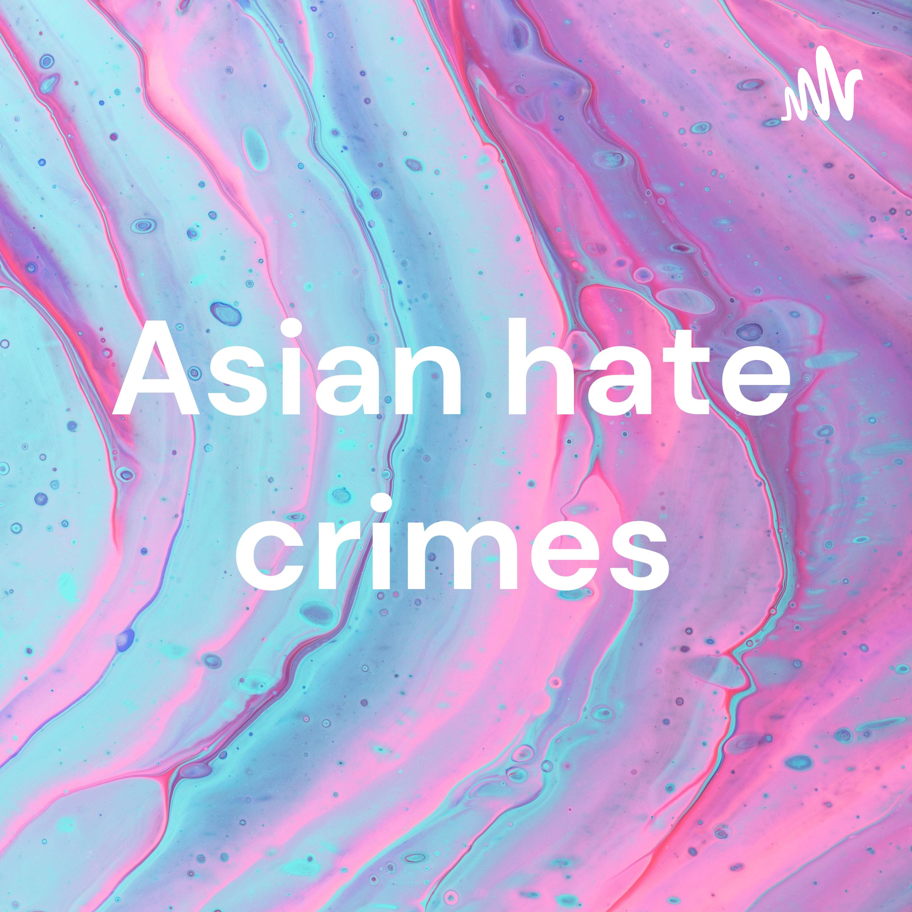 Asian hate crimes cover art