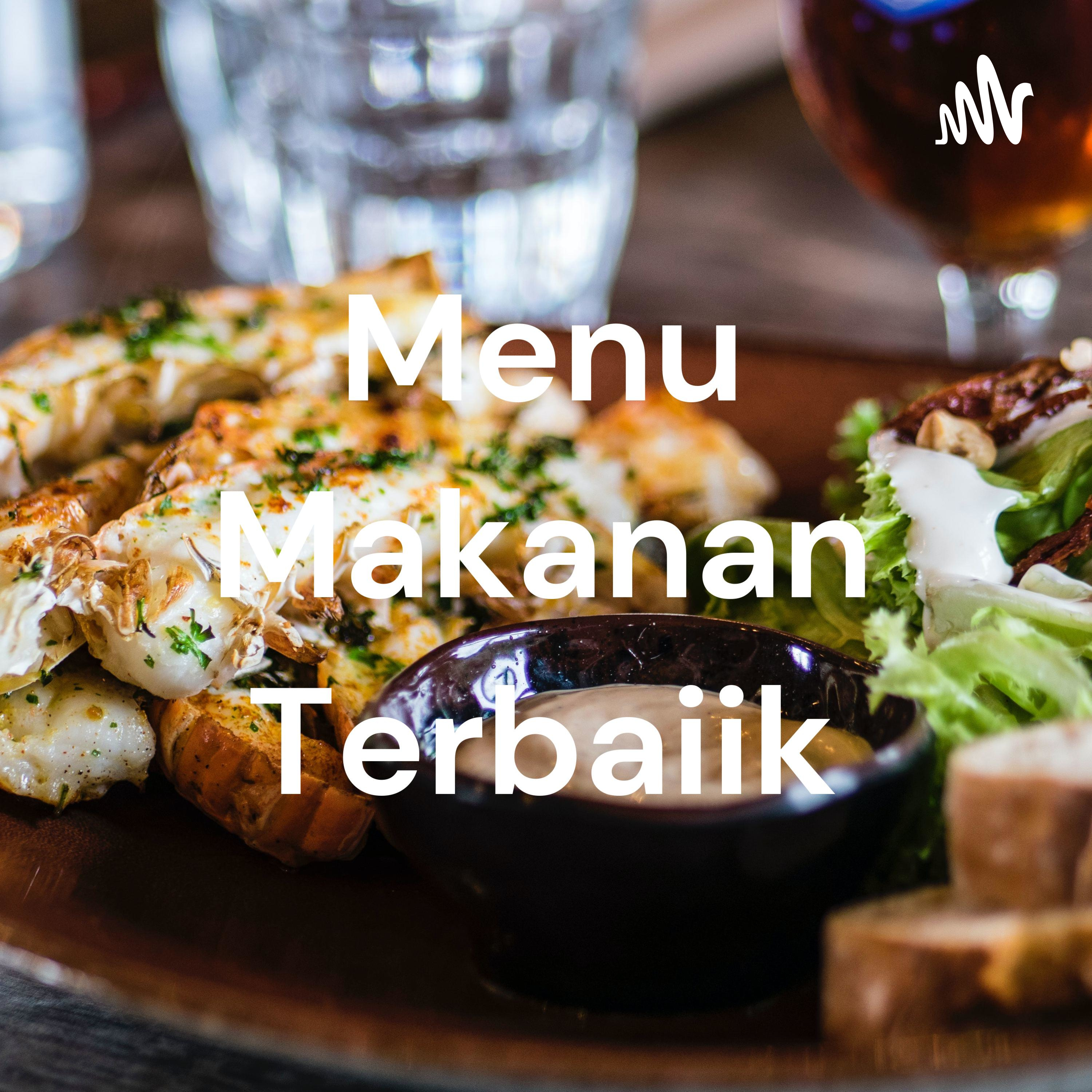 Menu Makanan Terbaiik Menu Makanan Terbaiik