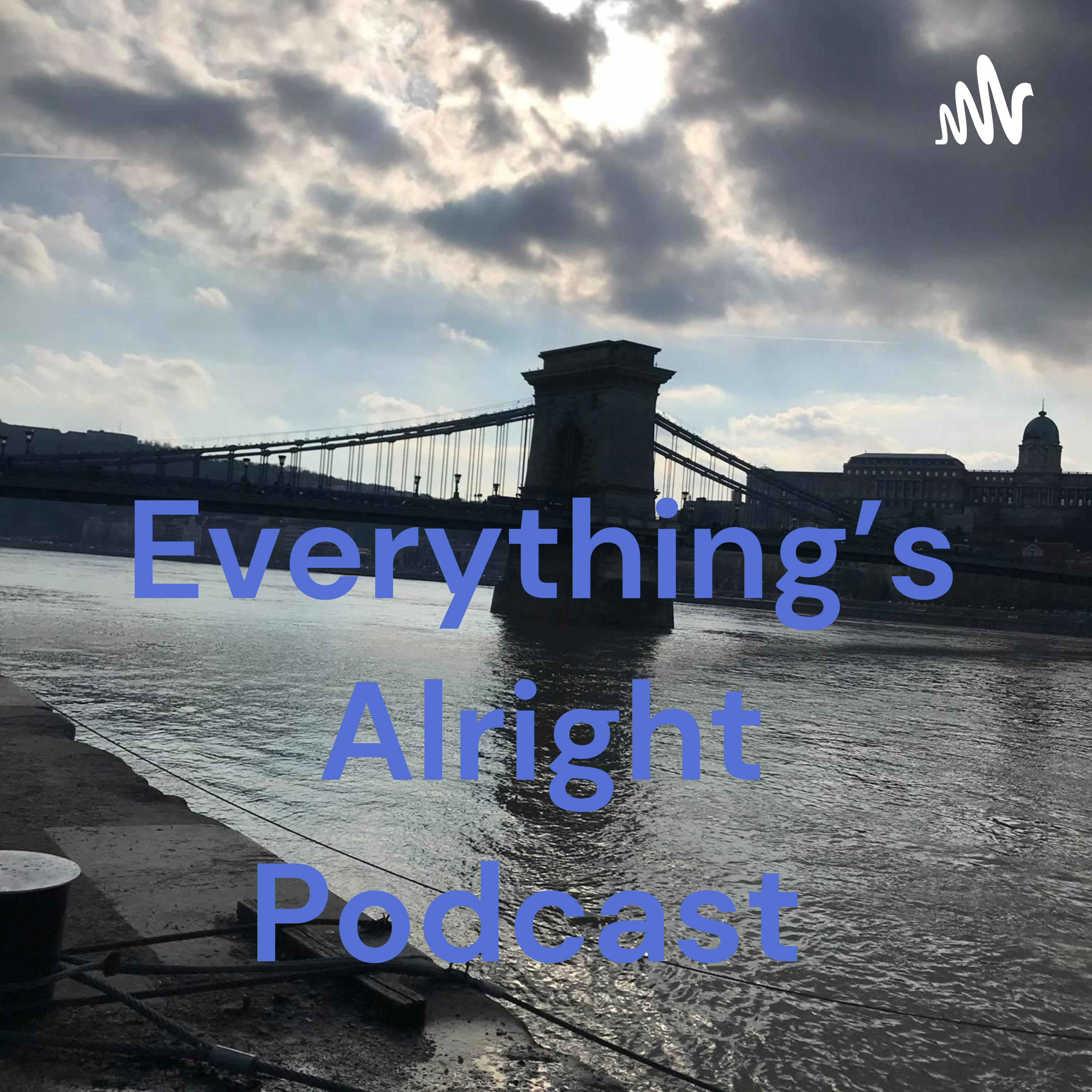 Everything's Alright Podcast cover art