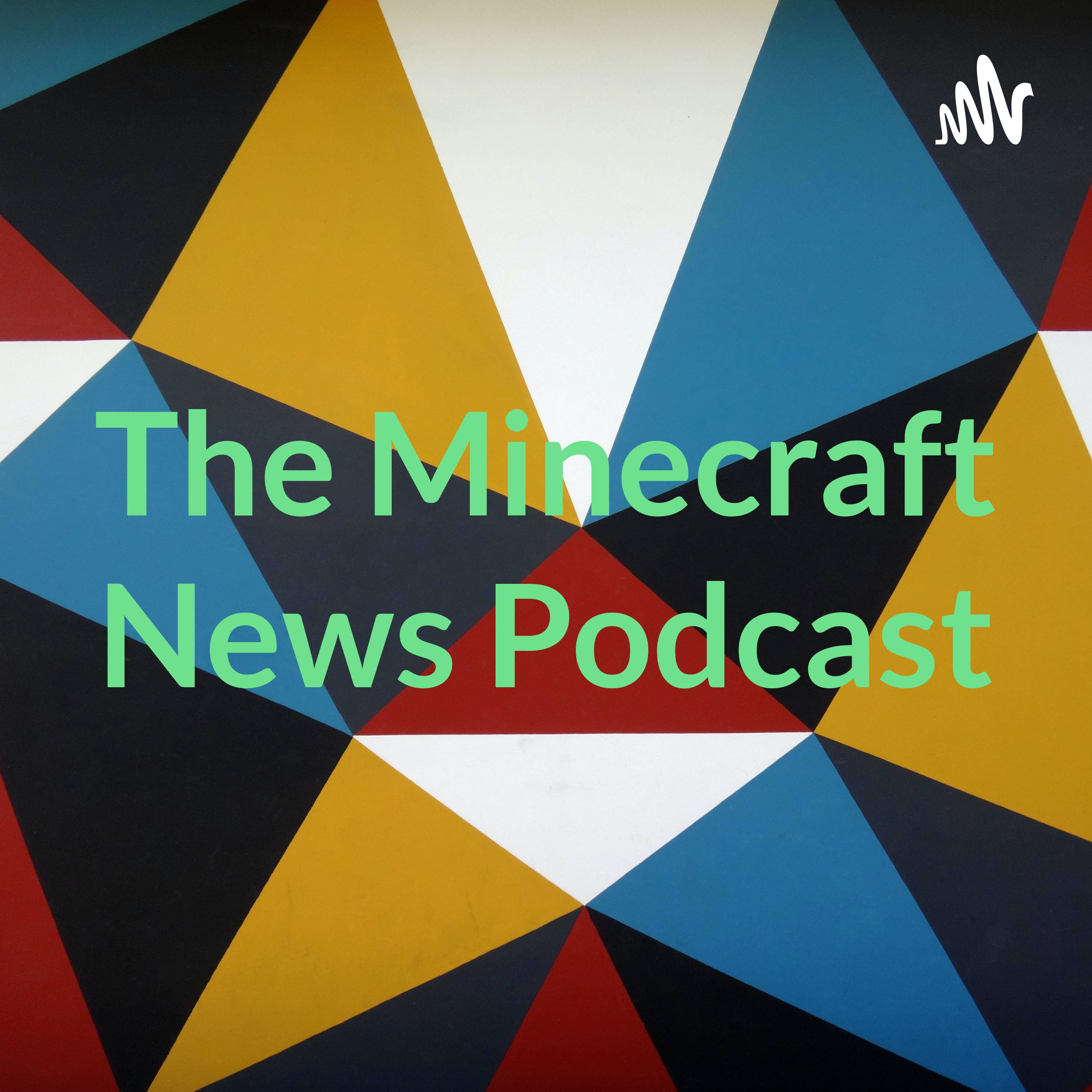 The Minecraft News Podcast