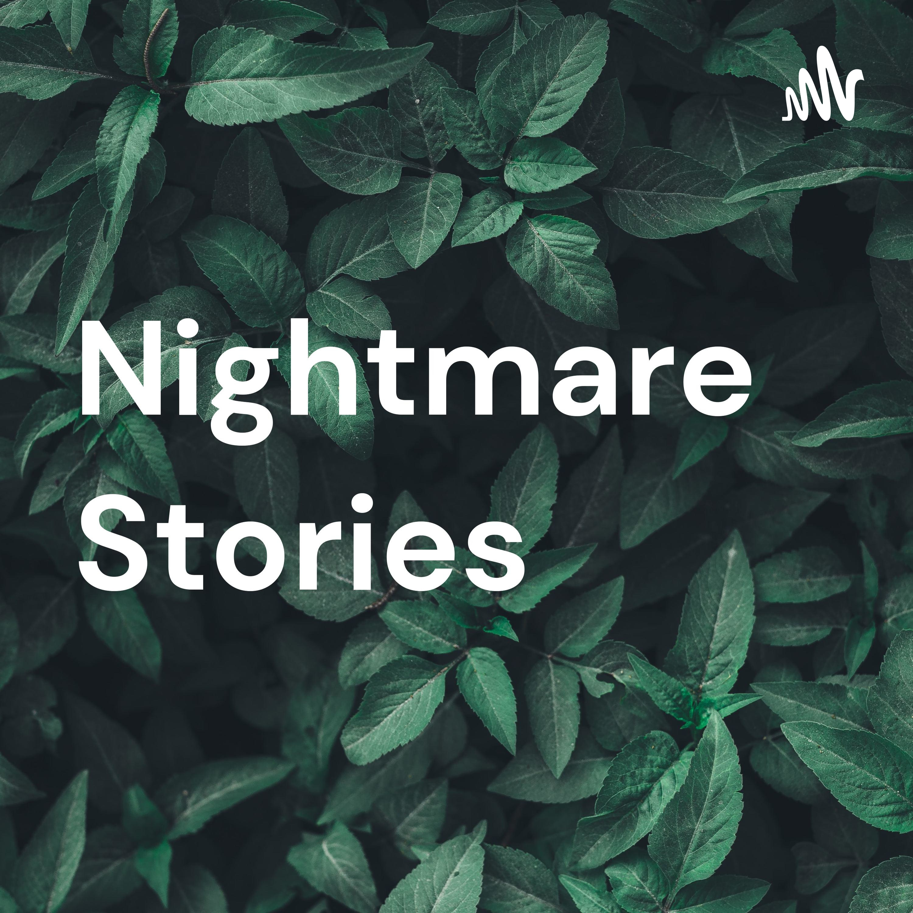 Nightmare Stories