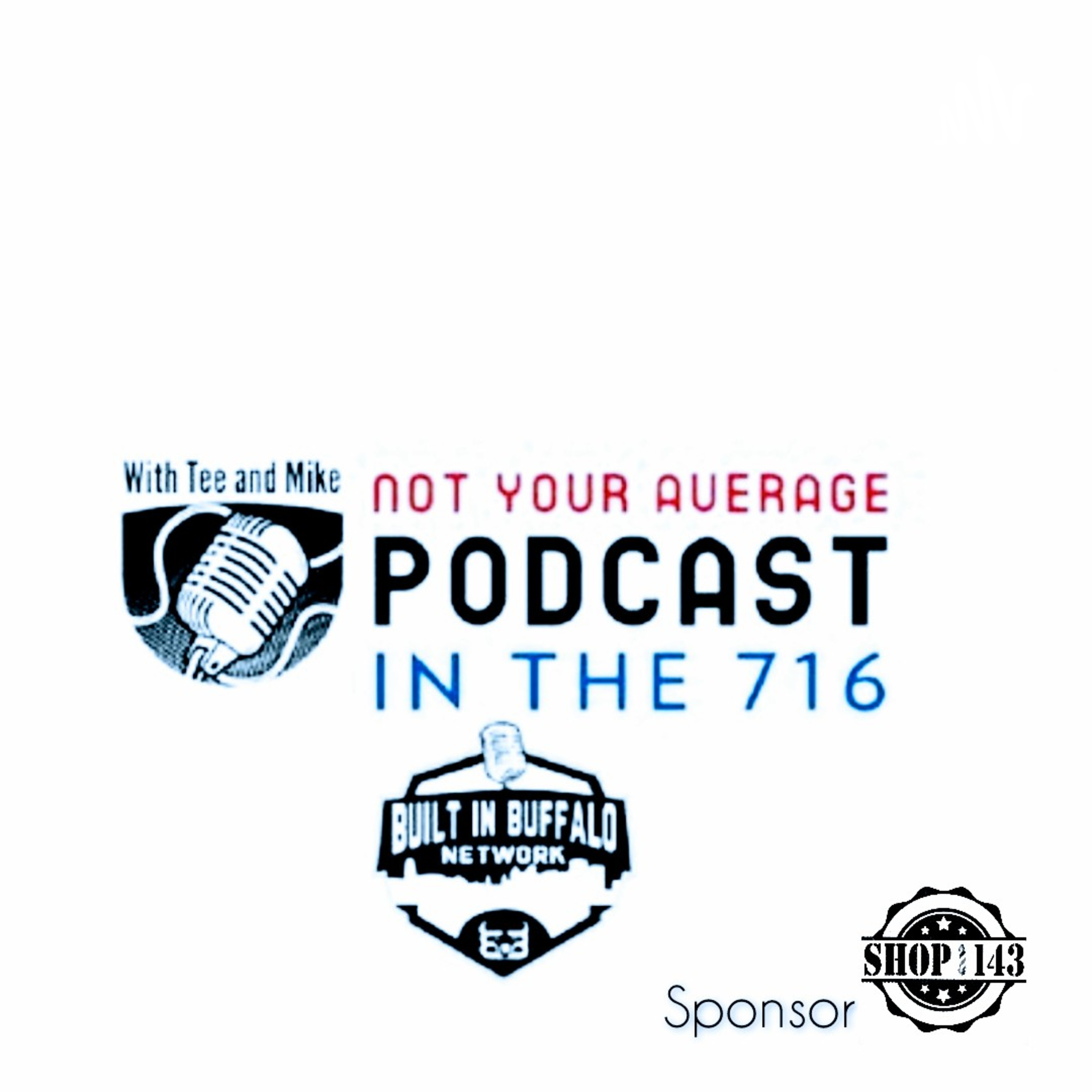 Not Your Average Podcast In The 716 Episode 186        Part 2 episode artwork