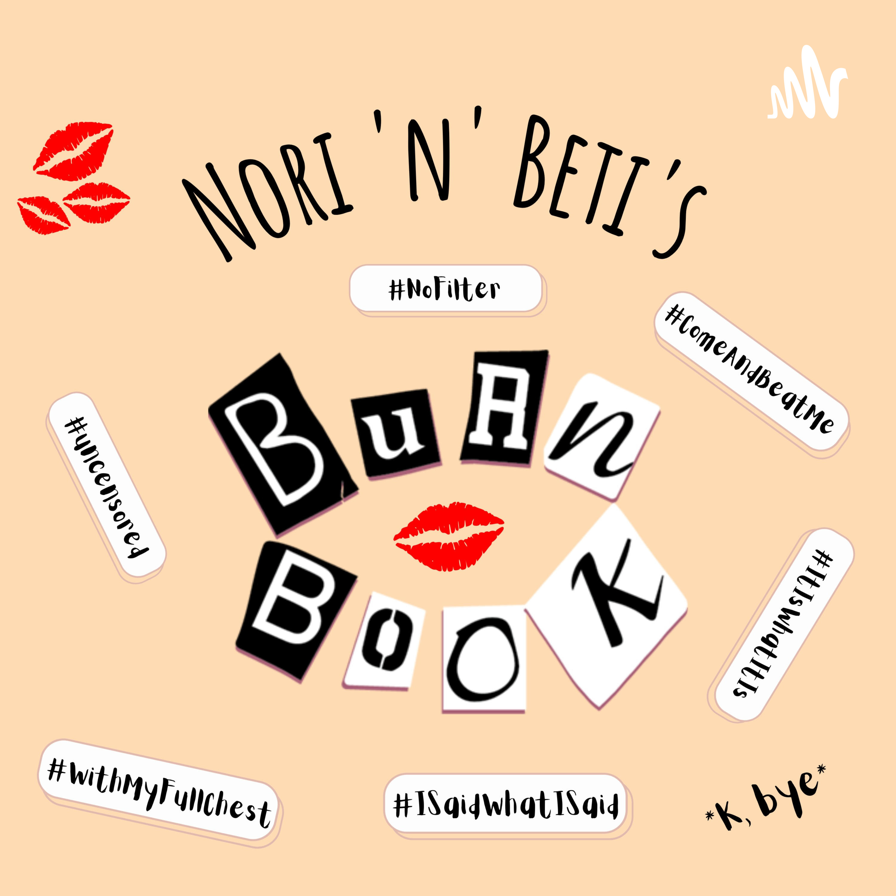 Nori n Beti's Burn Book Podcast cover art