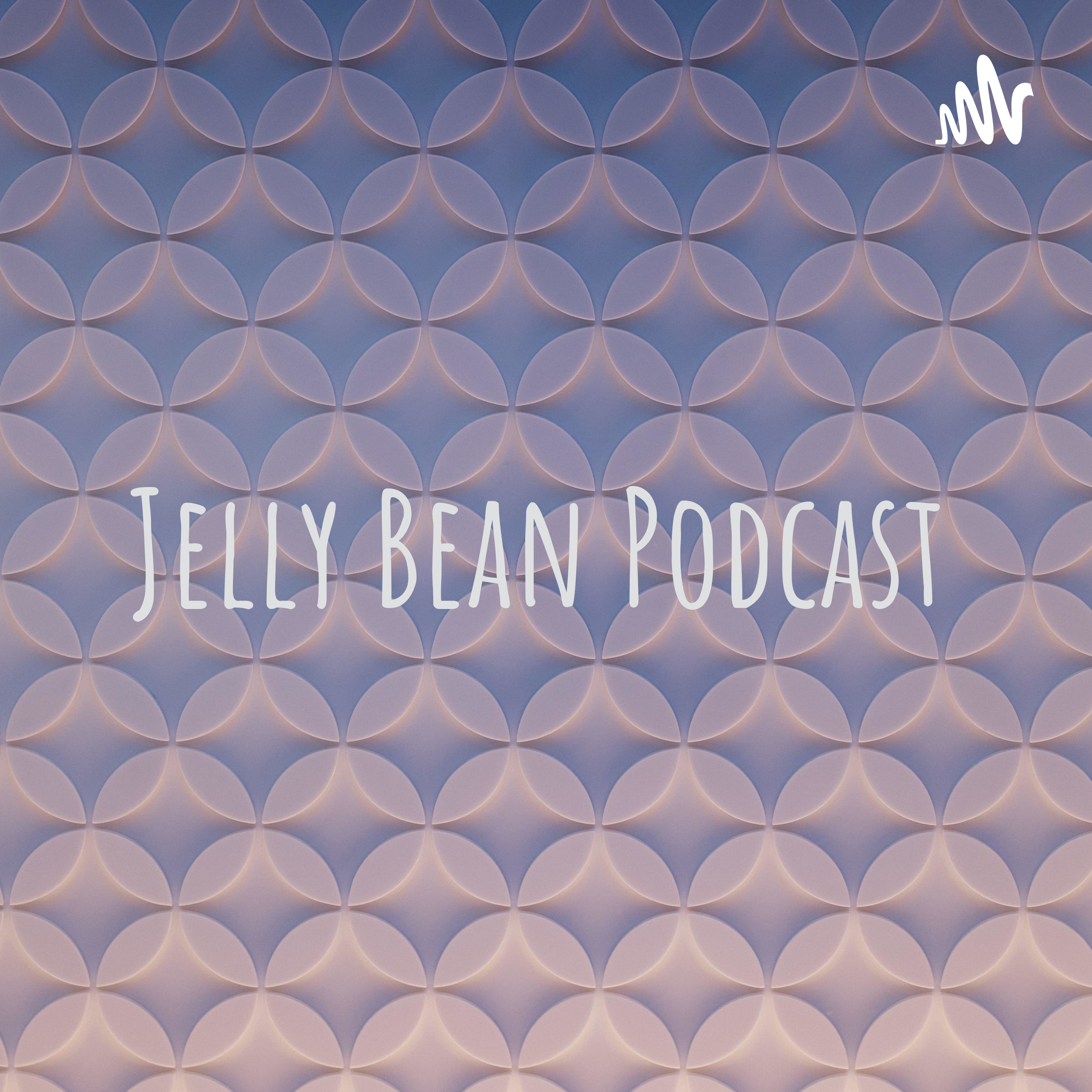 Jelly Bean Podcast