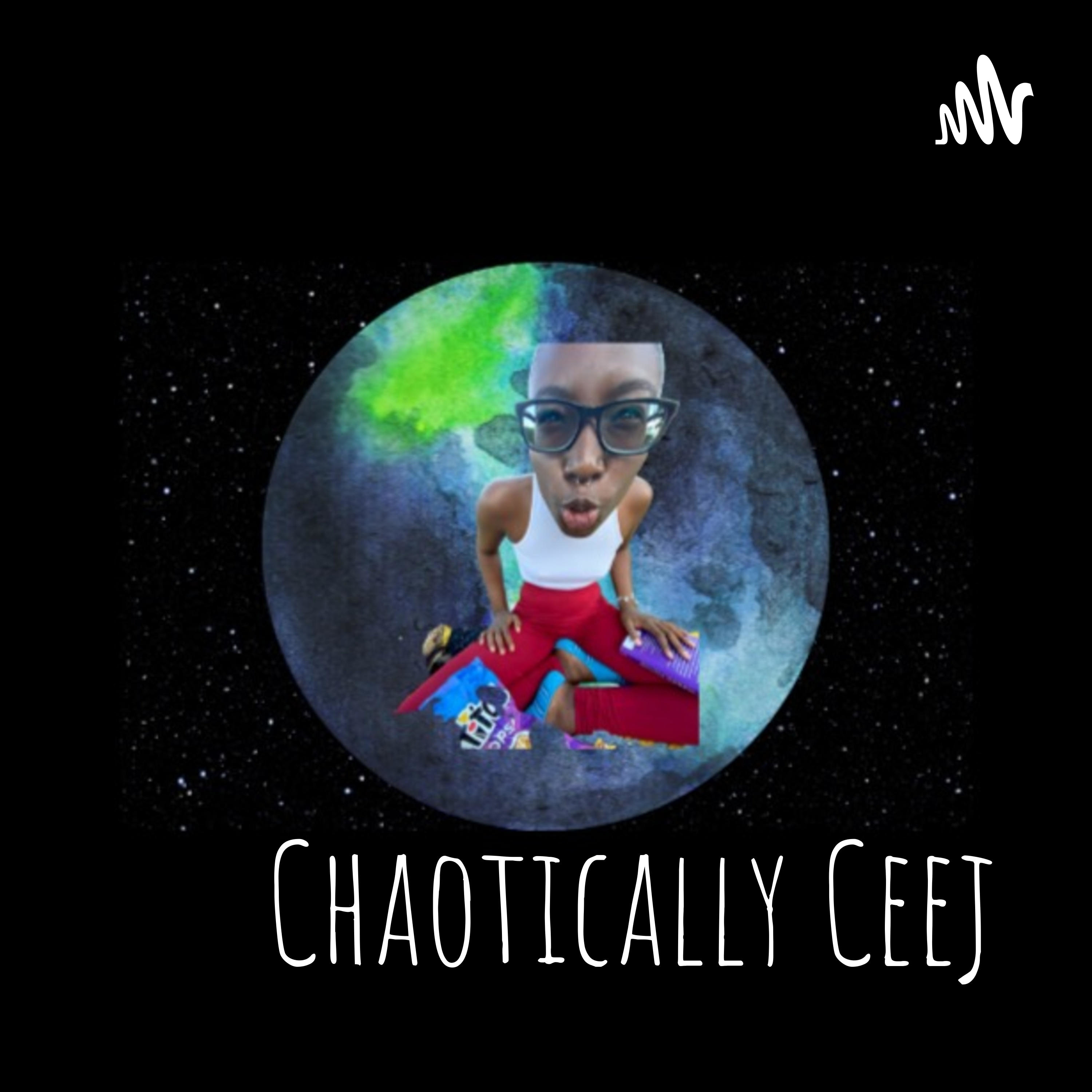 Chaotically Ceej