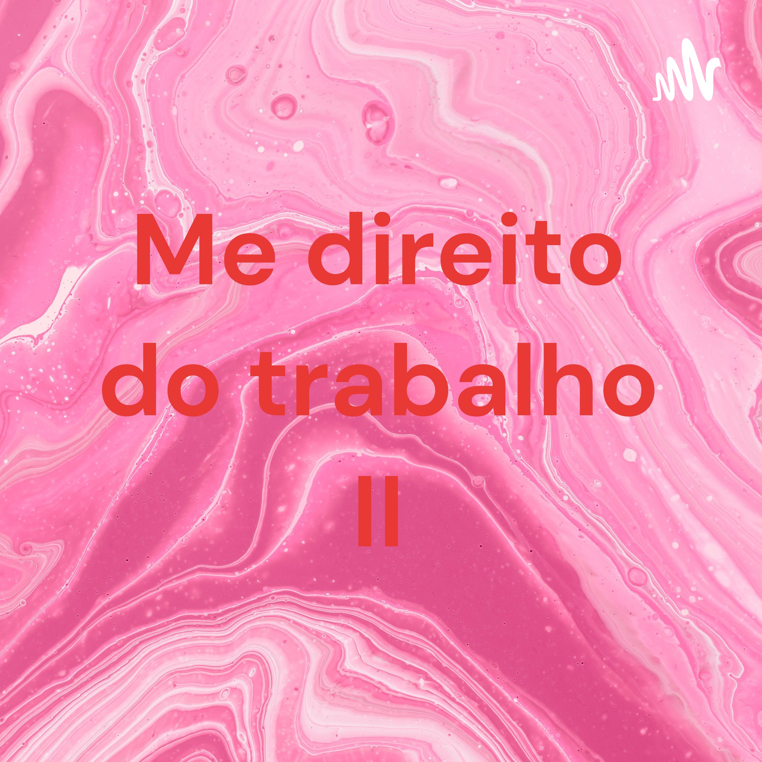 Me direito do trabalho II