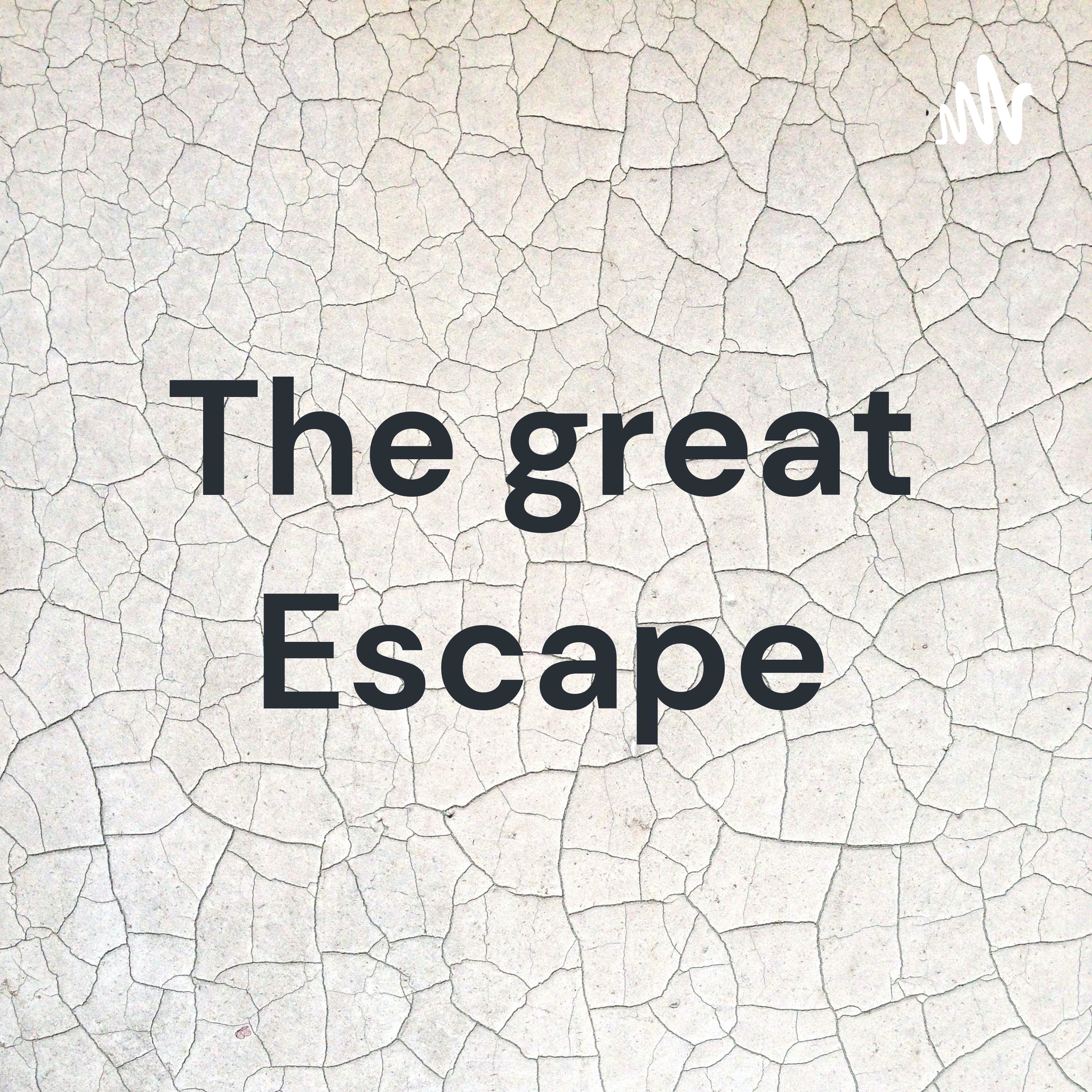 The great Escape