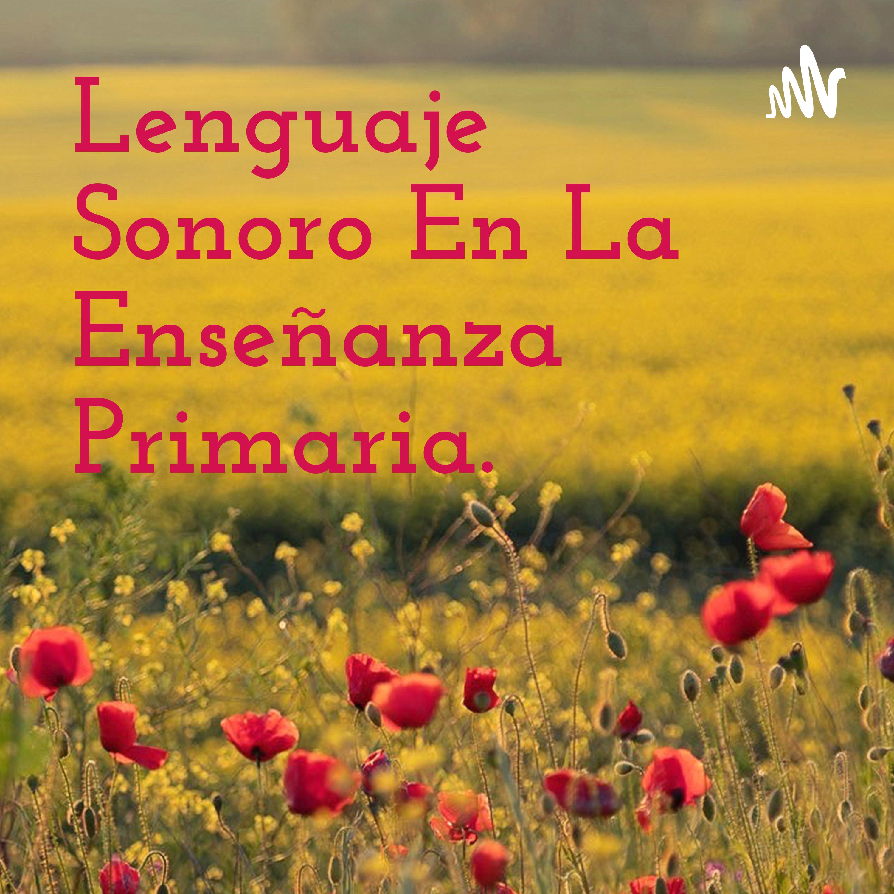 Lenguaje Sonoro En La Enseñanza Primaria.