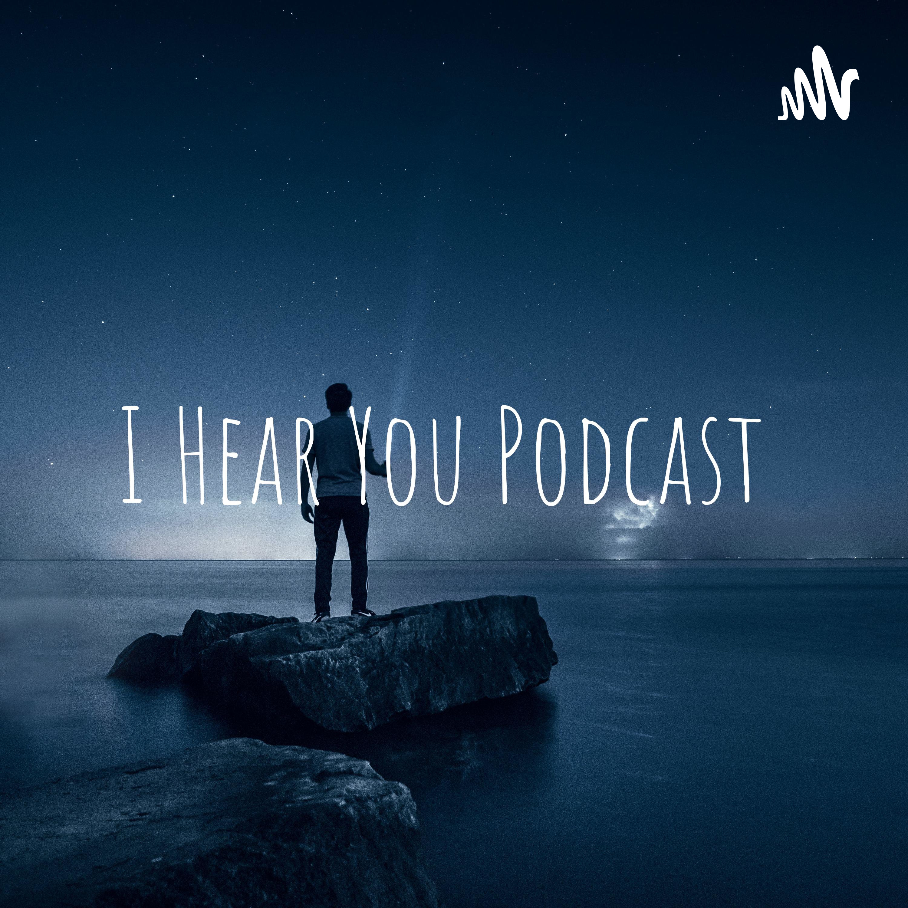 I Hear You Podcast cover art