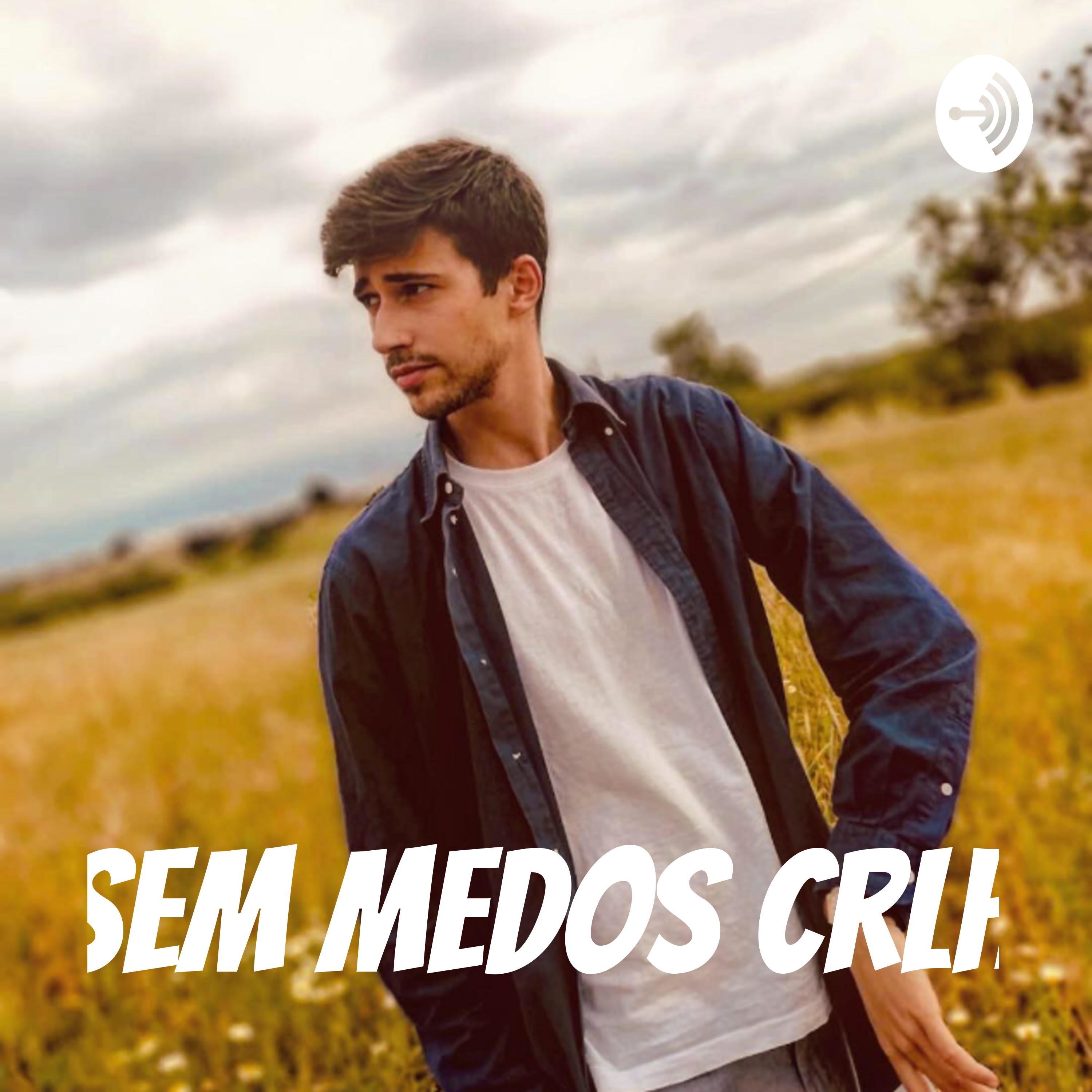 Sem Medos Crlh podcast artwork