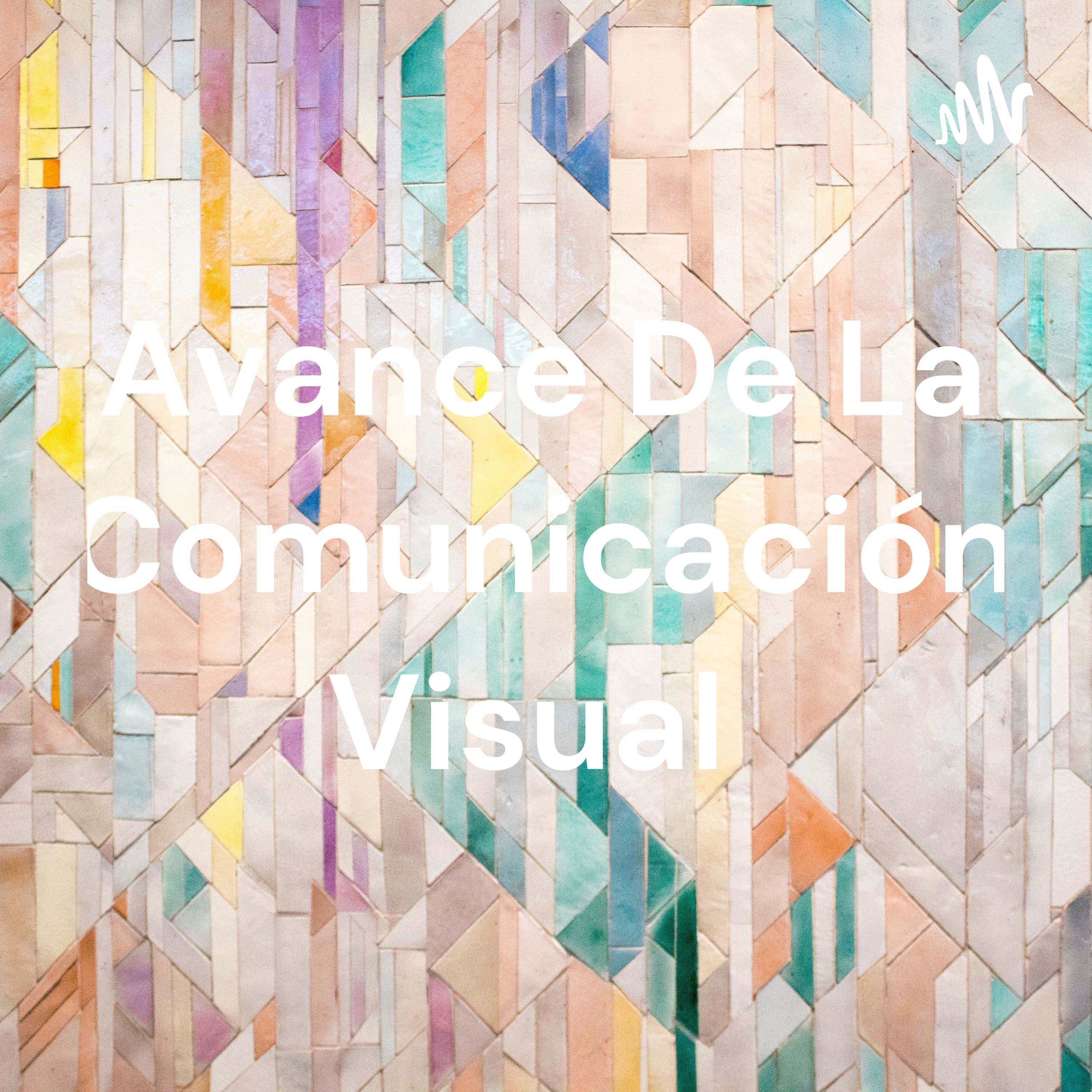 Avance De La Comunicación Visual 