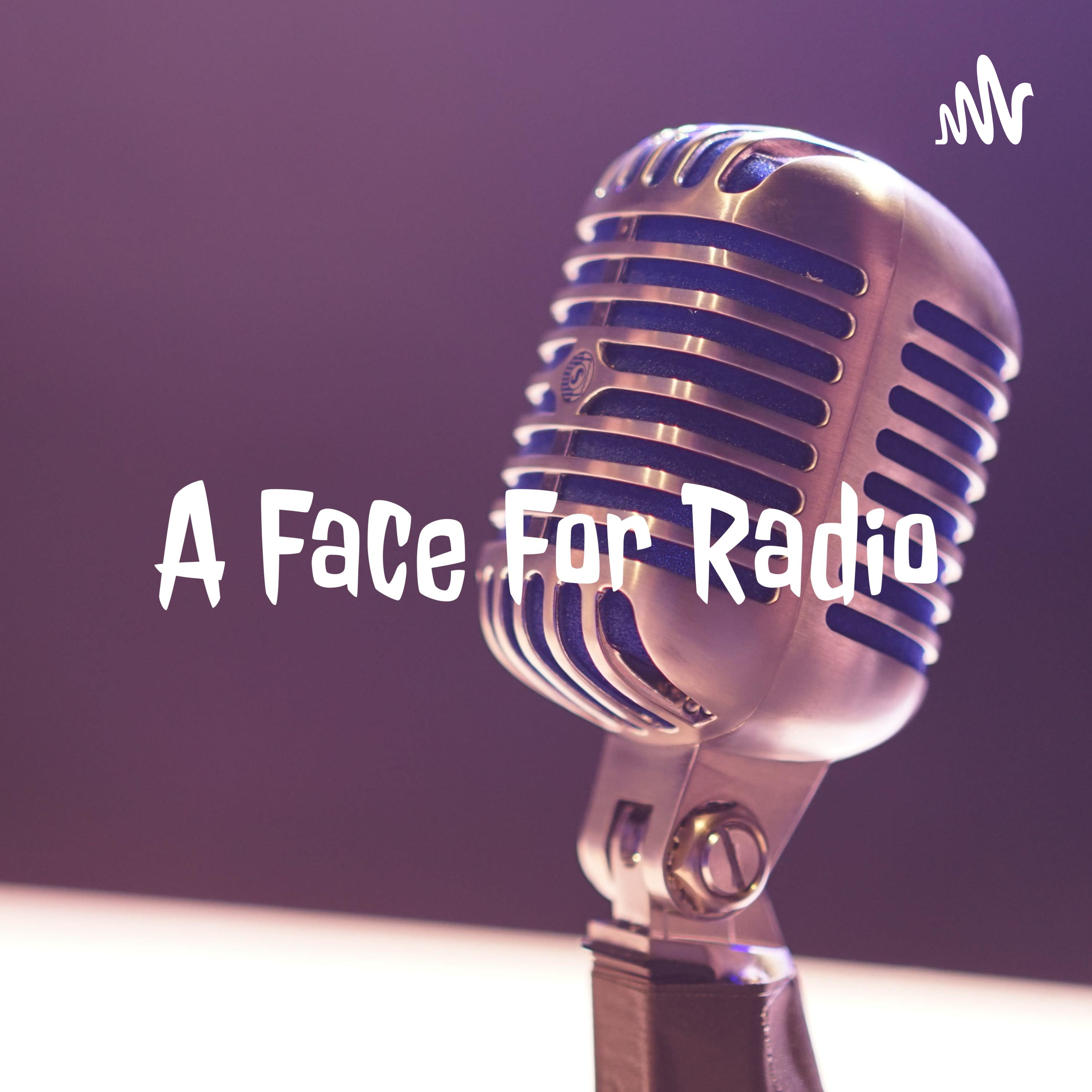 A Face For Radio