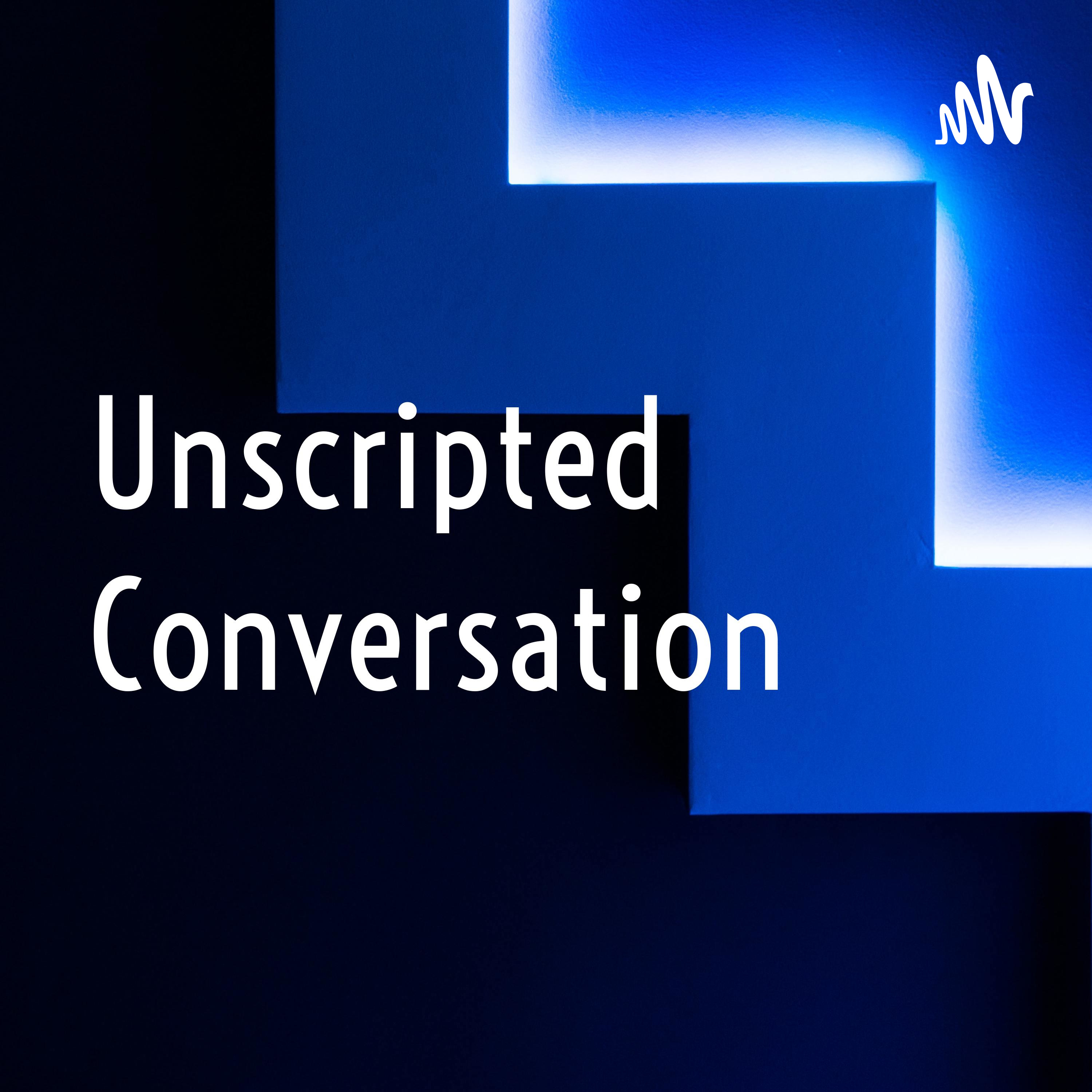 Unscripted Conversation