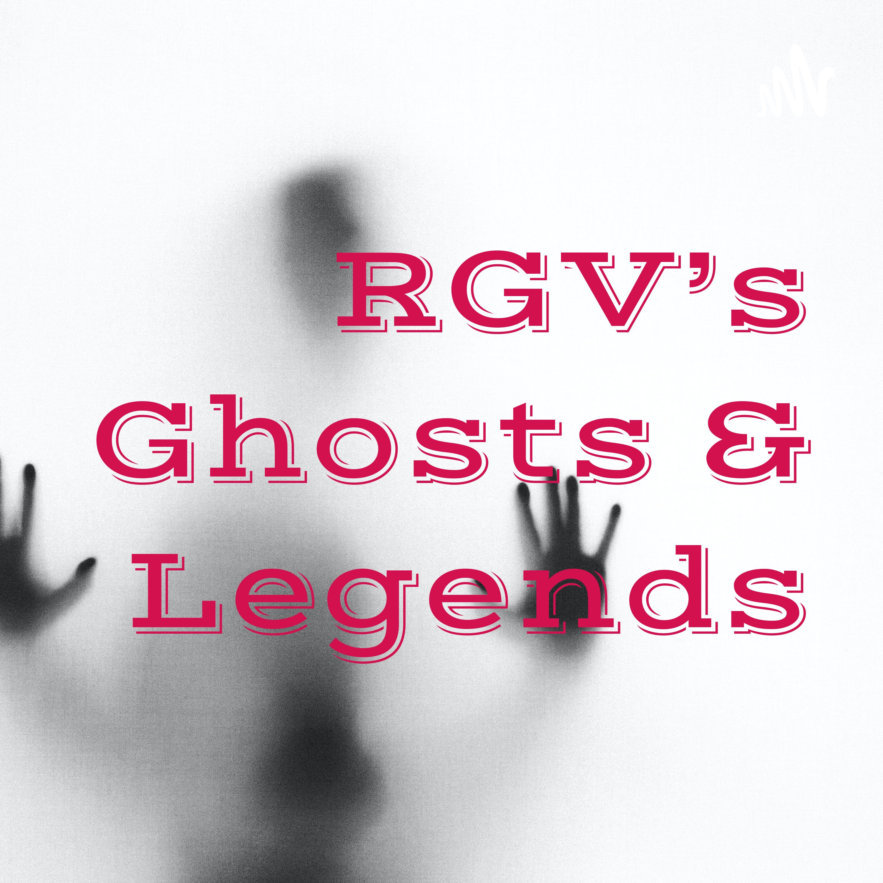 RGV’s Ghosts & Legends podcast artwork