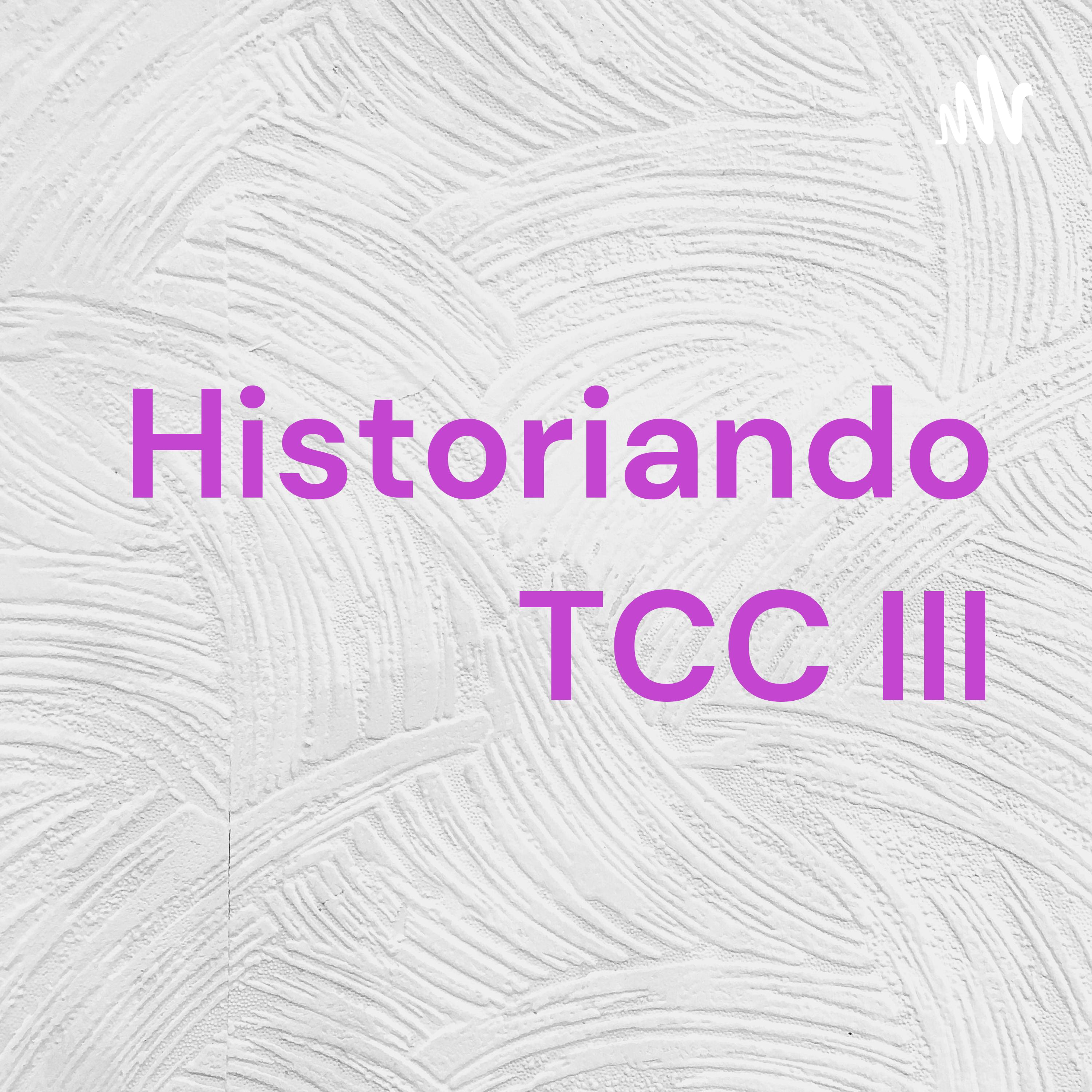 Historiando TCC III