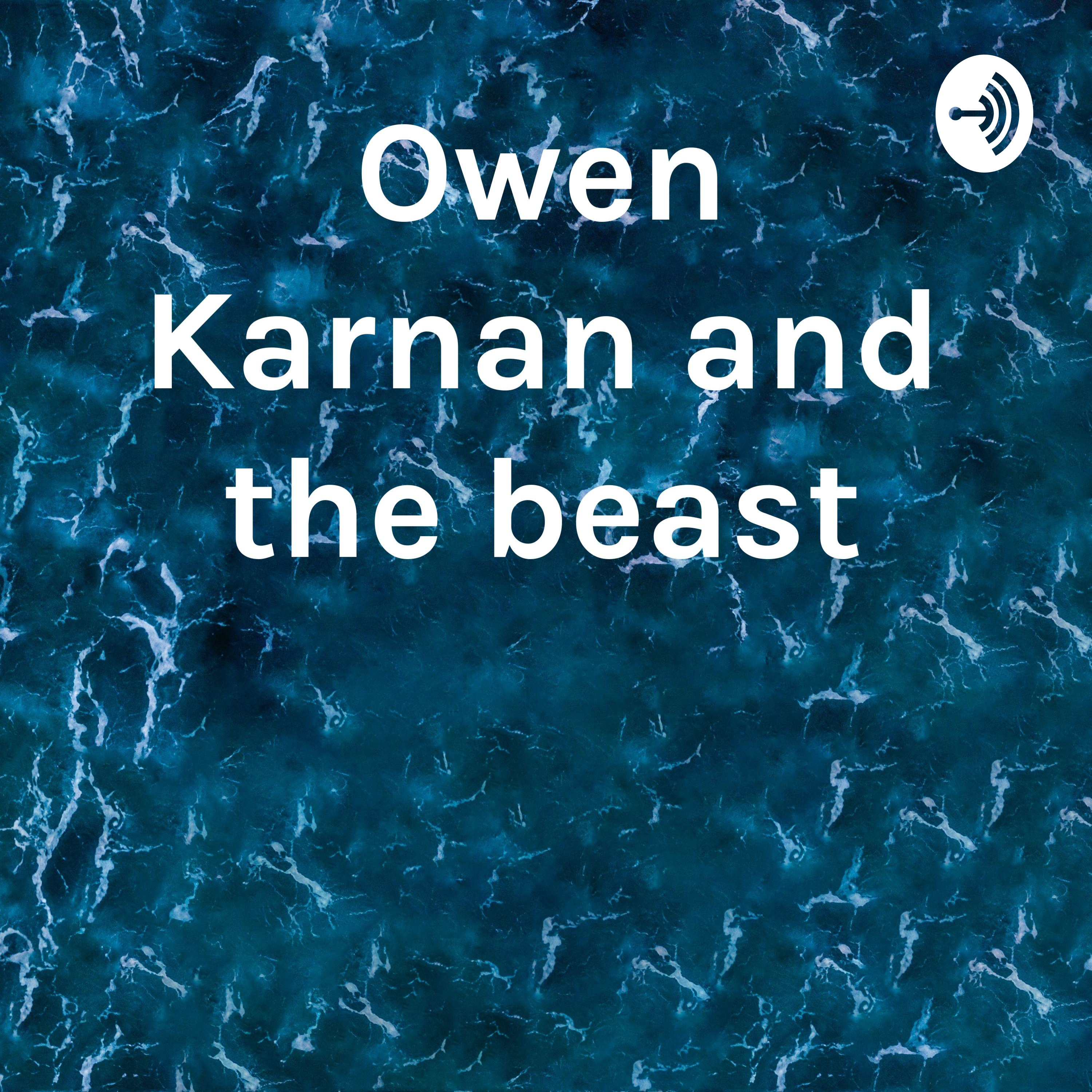 Owen Karnan and the beast