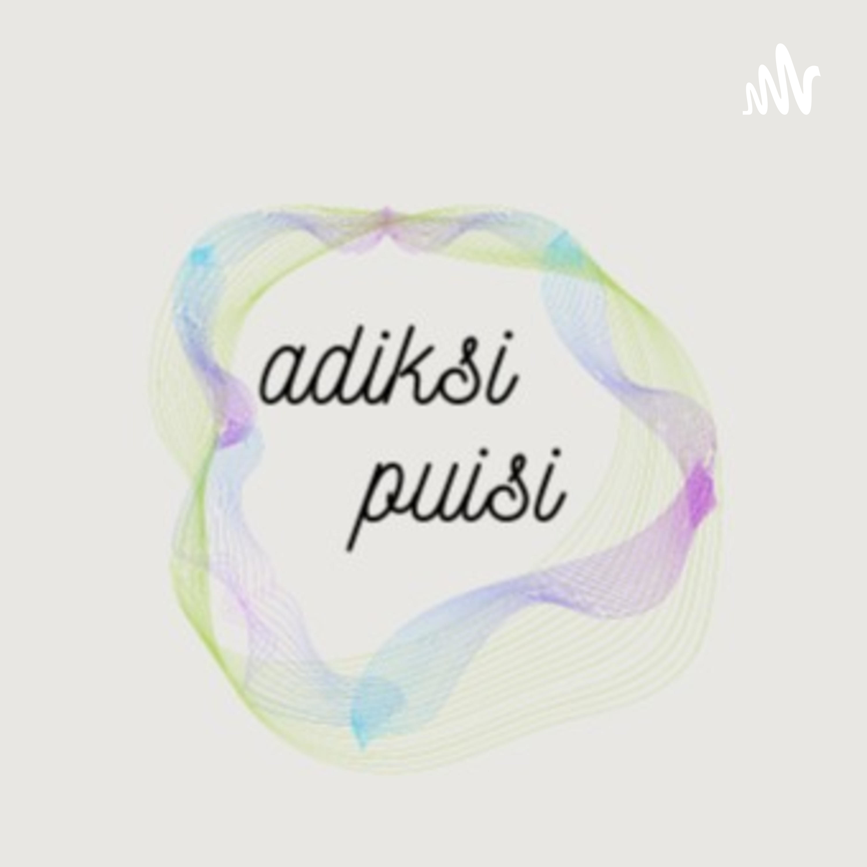 Adiksi: A Poems Podcast