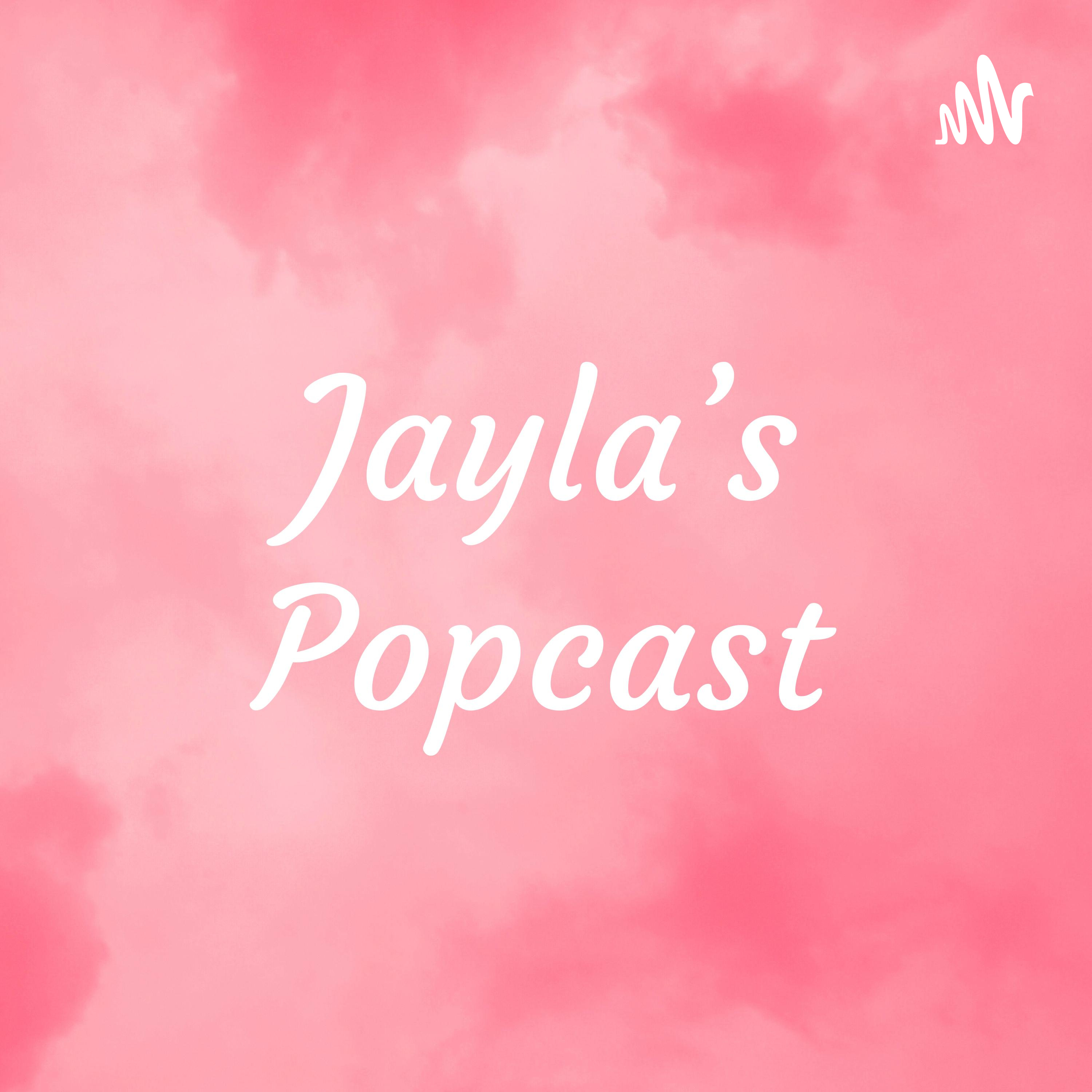 Jaylas Popcast