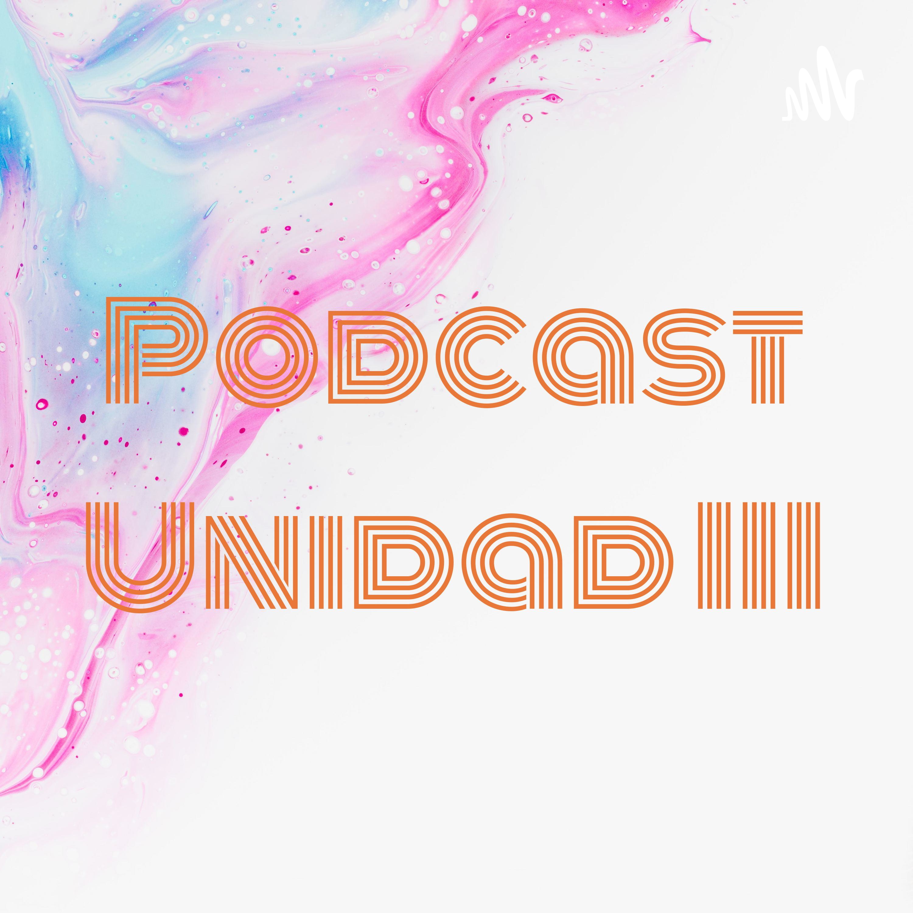 Podcast Unidad III cover art