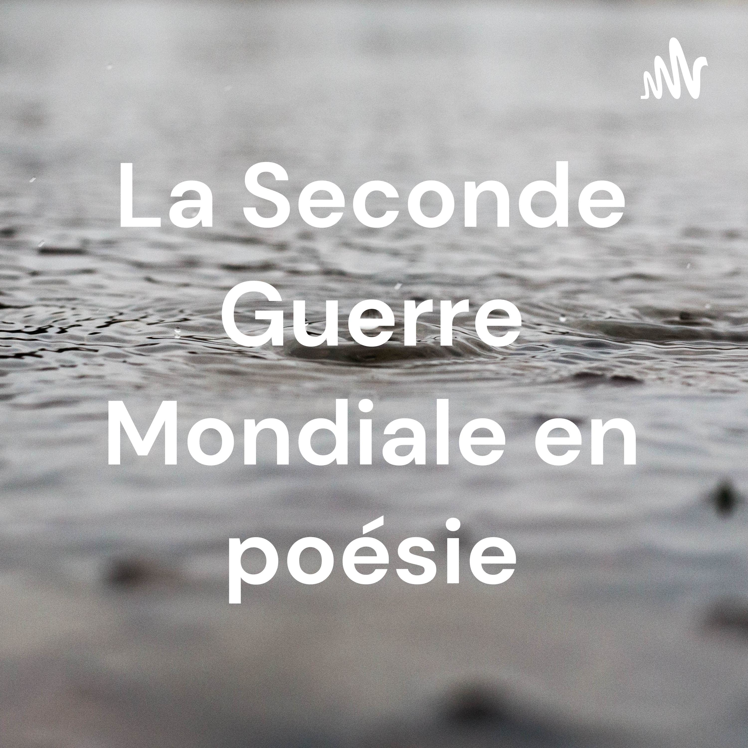La Seconde Guerre Mondiale en poésie