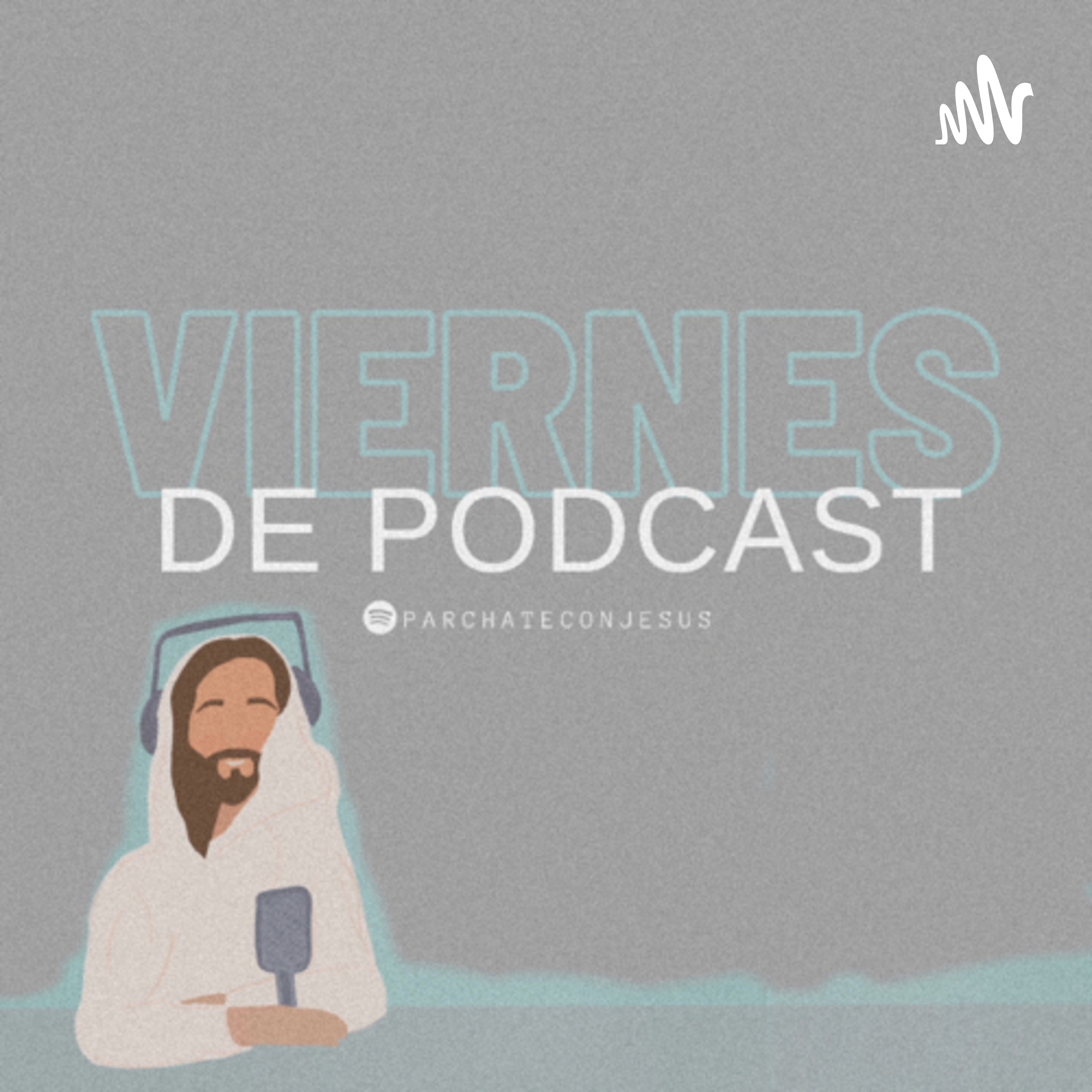 Párchate con Jesús podcast artwork