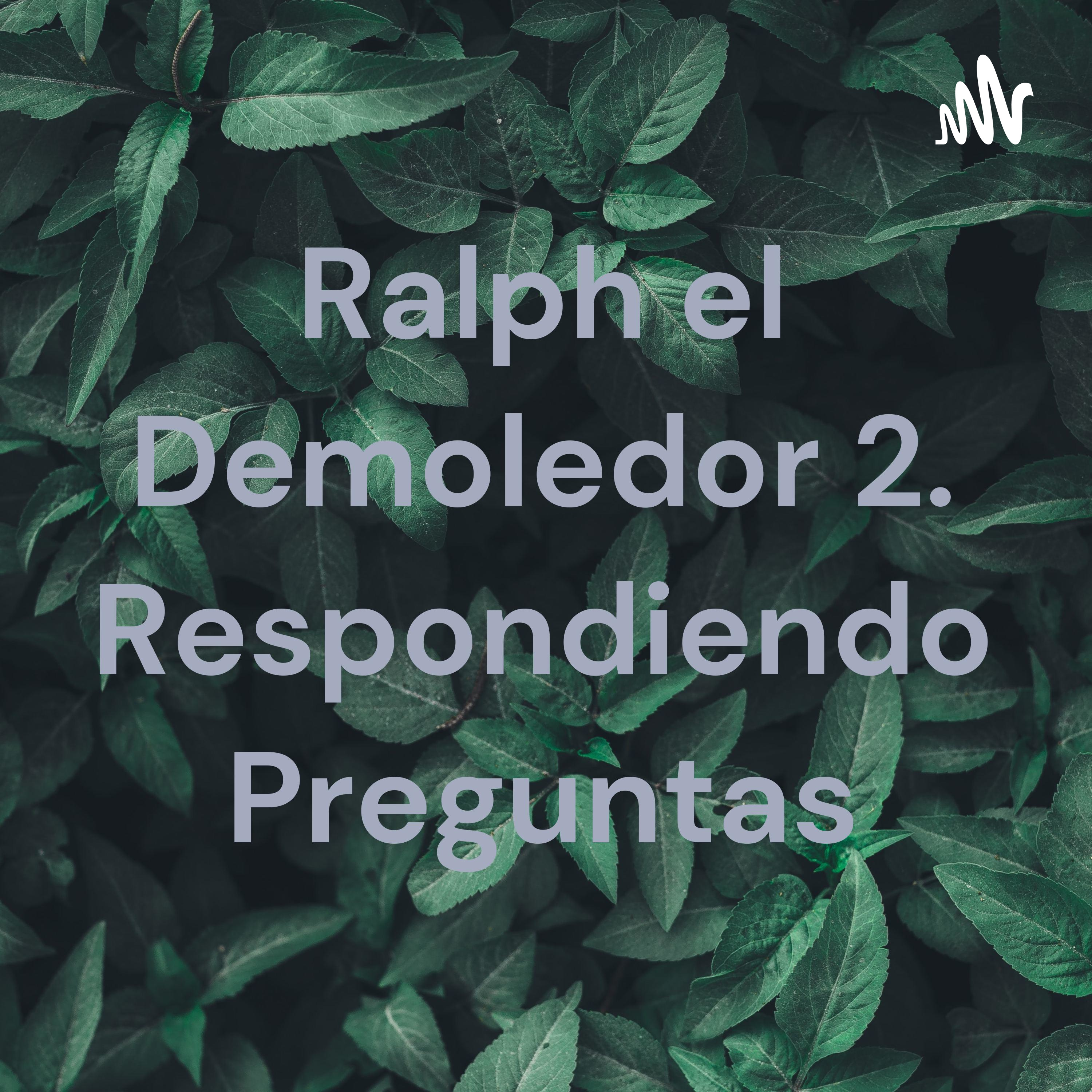 Ralph el Demoledor 2. Respondiendo Preguntas cover art
