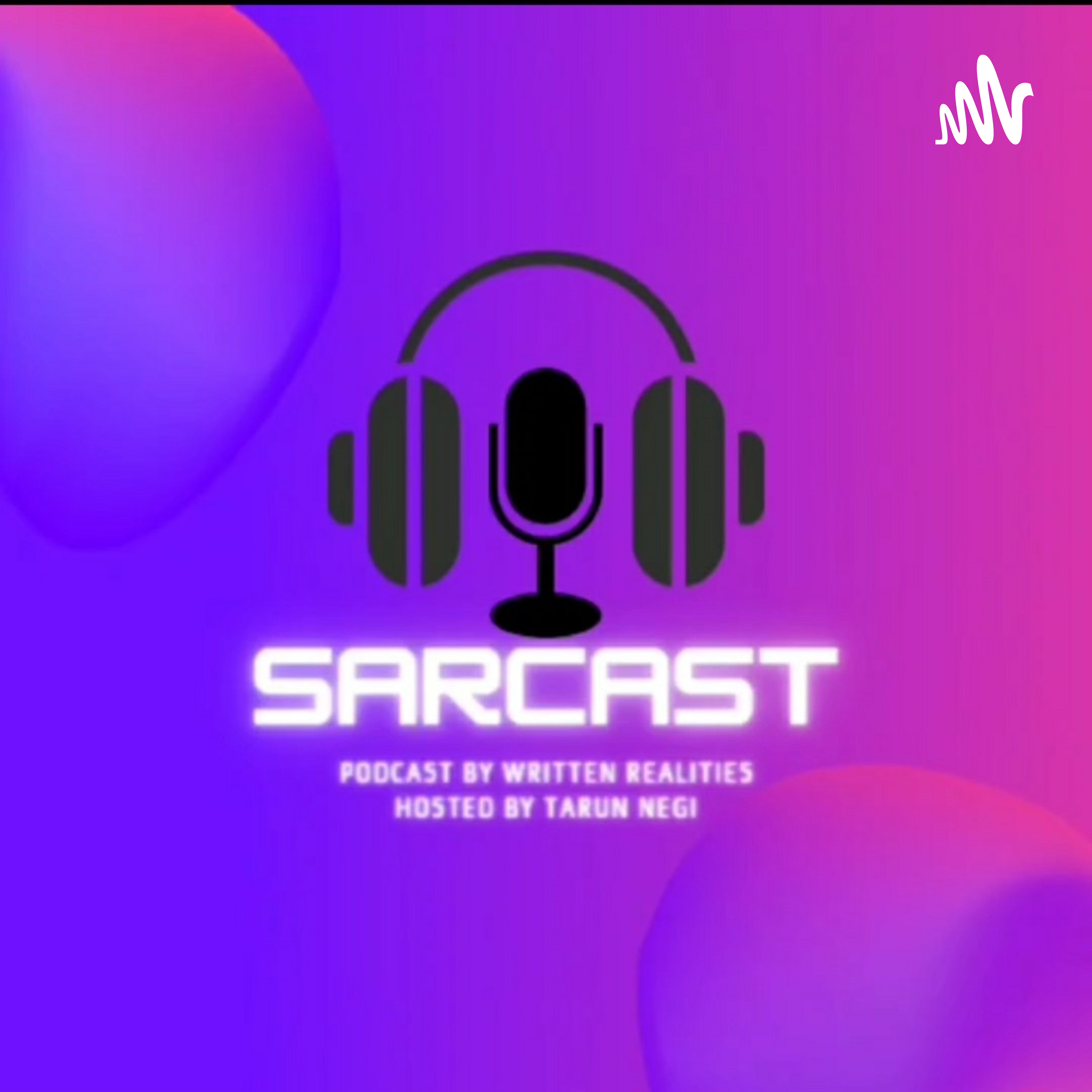 SARCAST BY WRITTENREALITIES podcast artwork