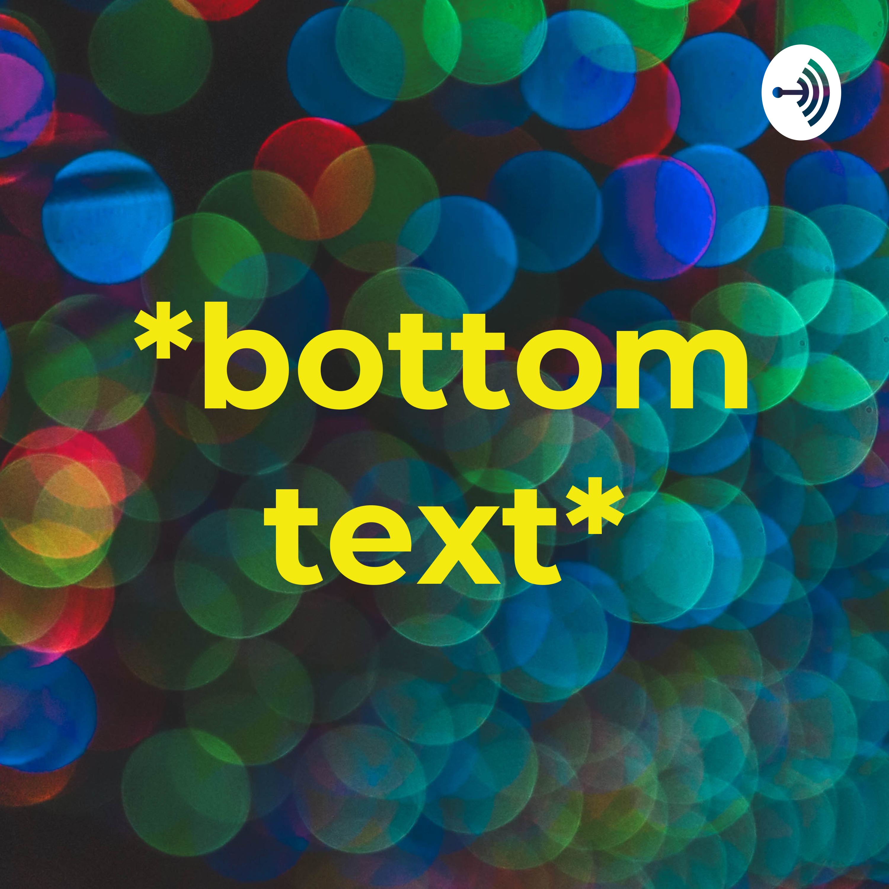 *Insert podcast name (HERE)*