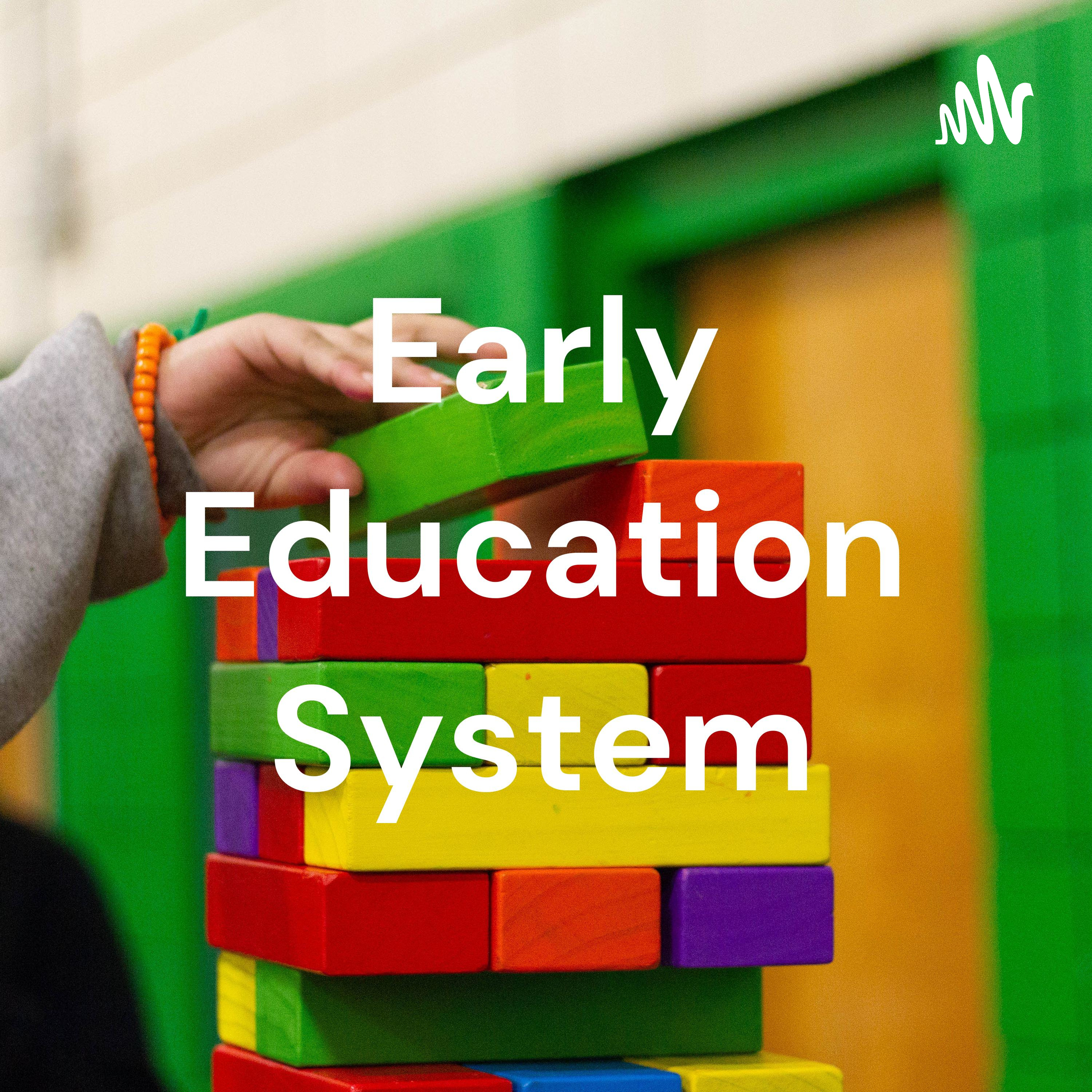 Early Education System