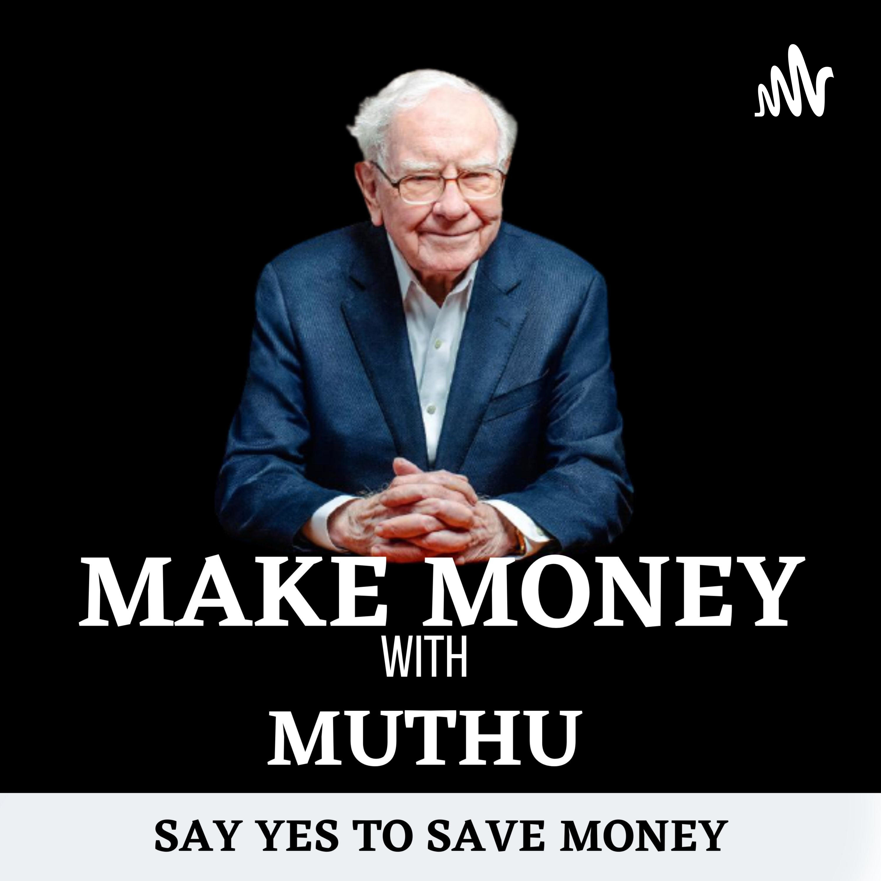 MAKE MONEY with MUTHU