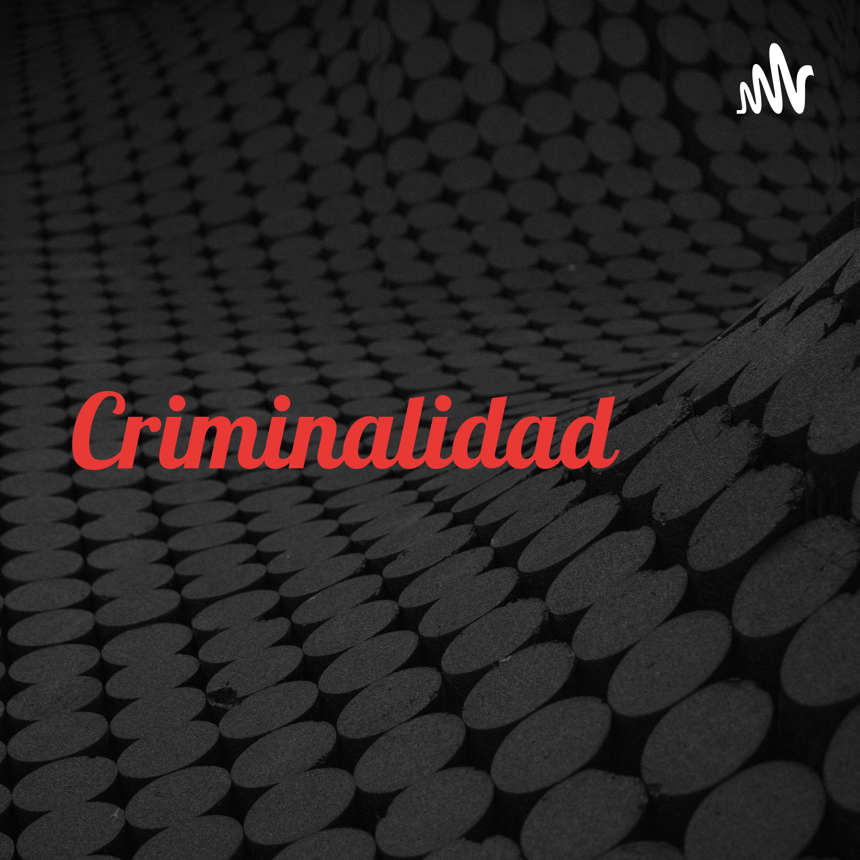 Logo of the podcast Criminalidad: "El Femenicida De Atizapán" Podcast Criminalidad: "El Femenicida De Atizapán"