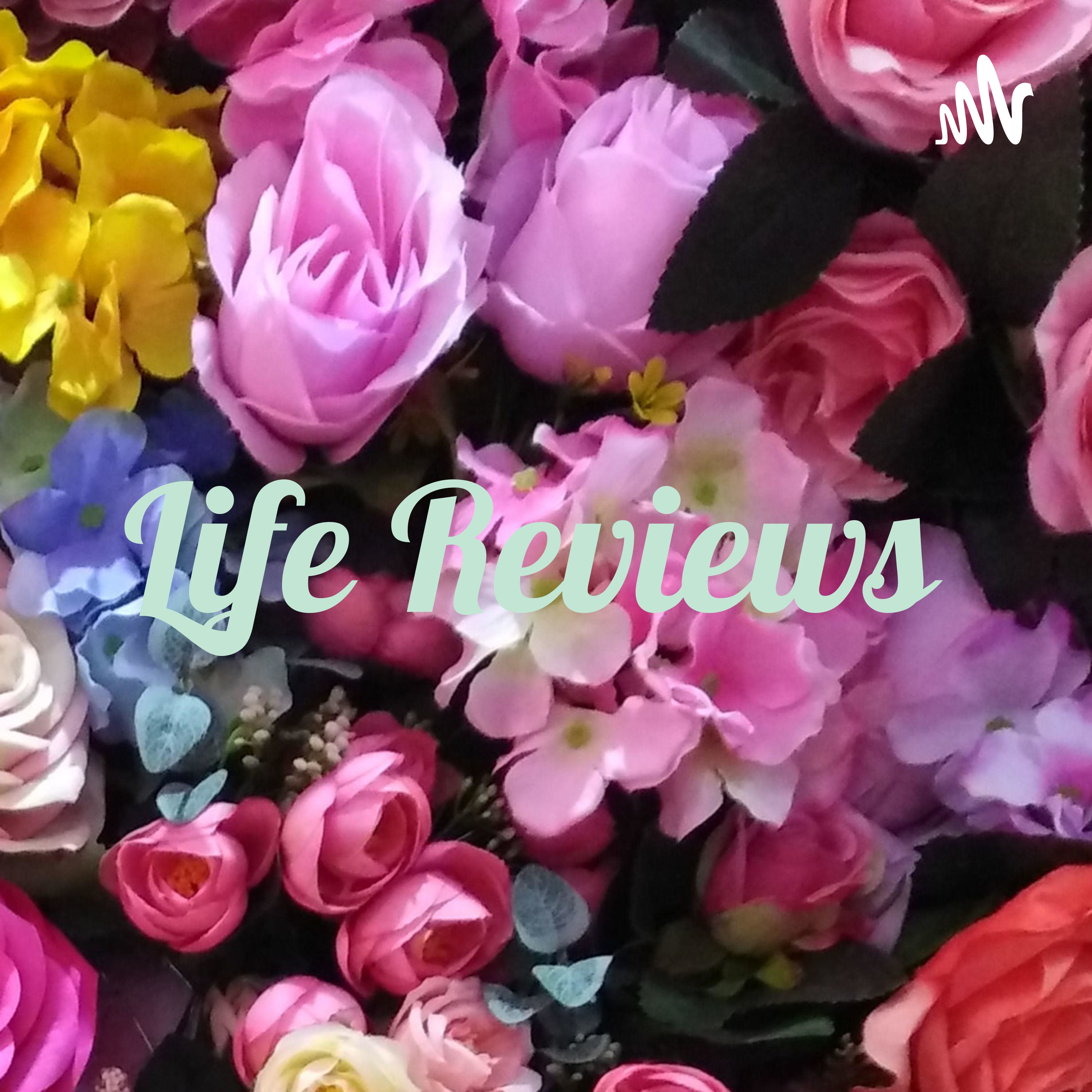 Life Reviews 